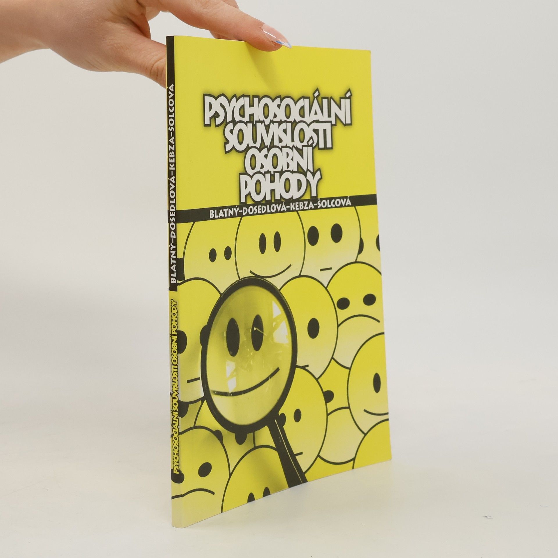 Marek Blatný Psychosociální souvislosti osobní pohody