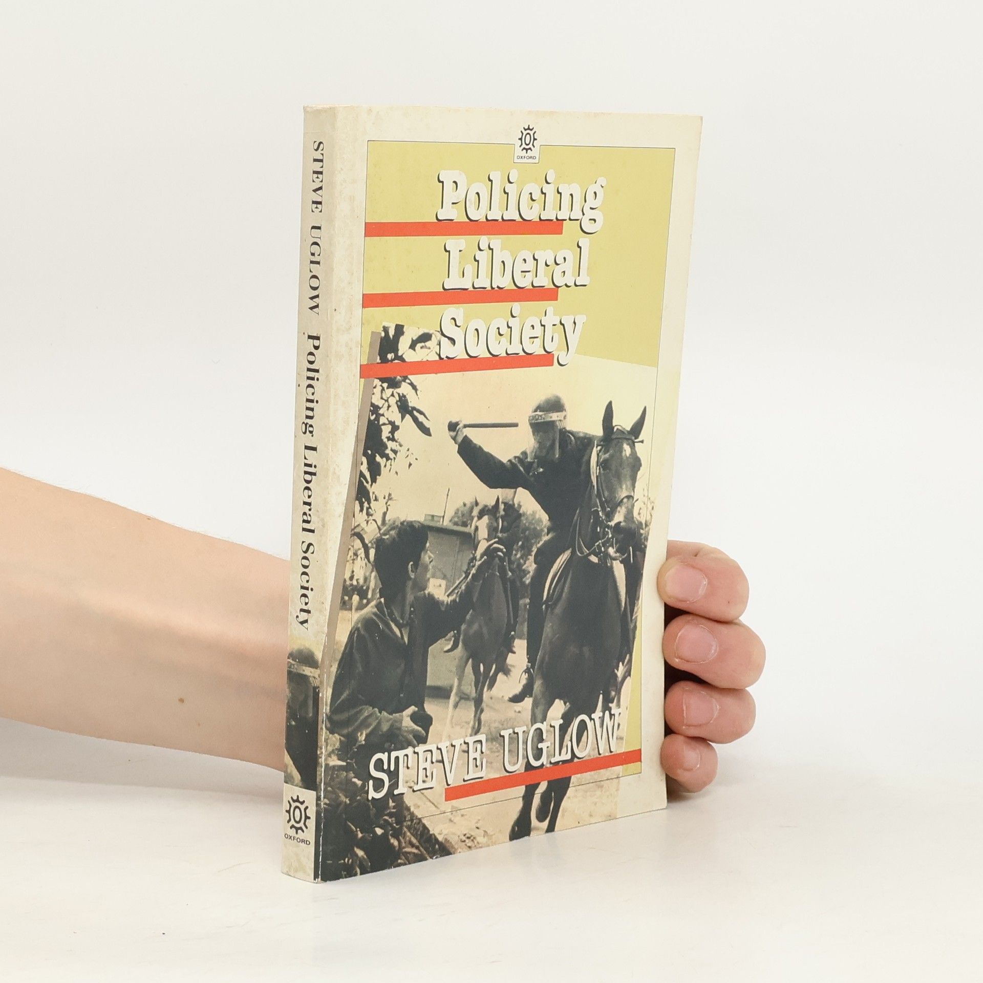 Steve Uglow Opus Books: Policing Liberal Society