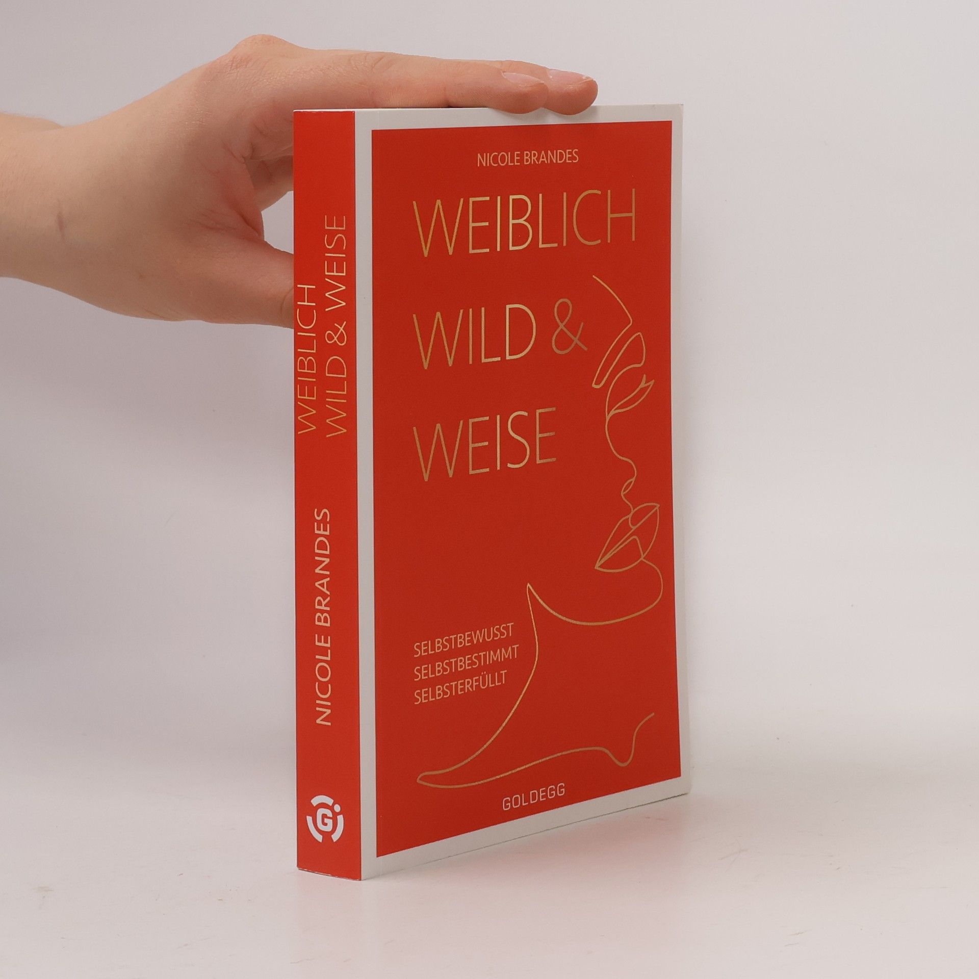 Nicole Brandes Weiblich, Wild & Weise