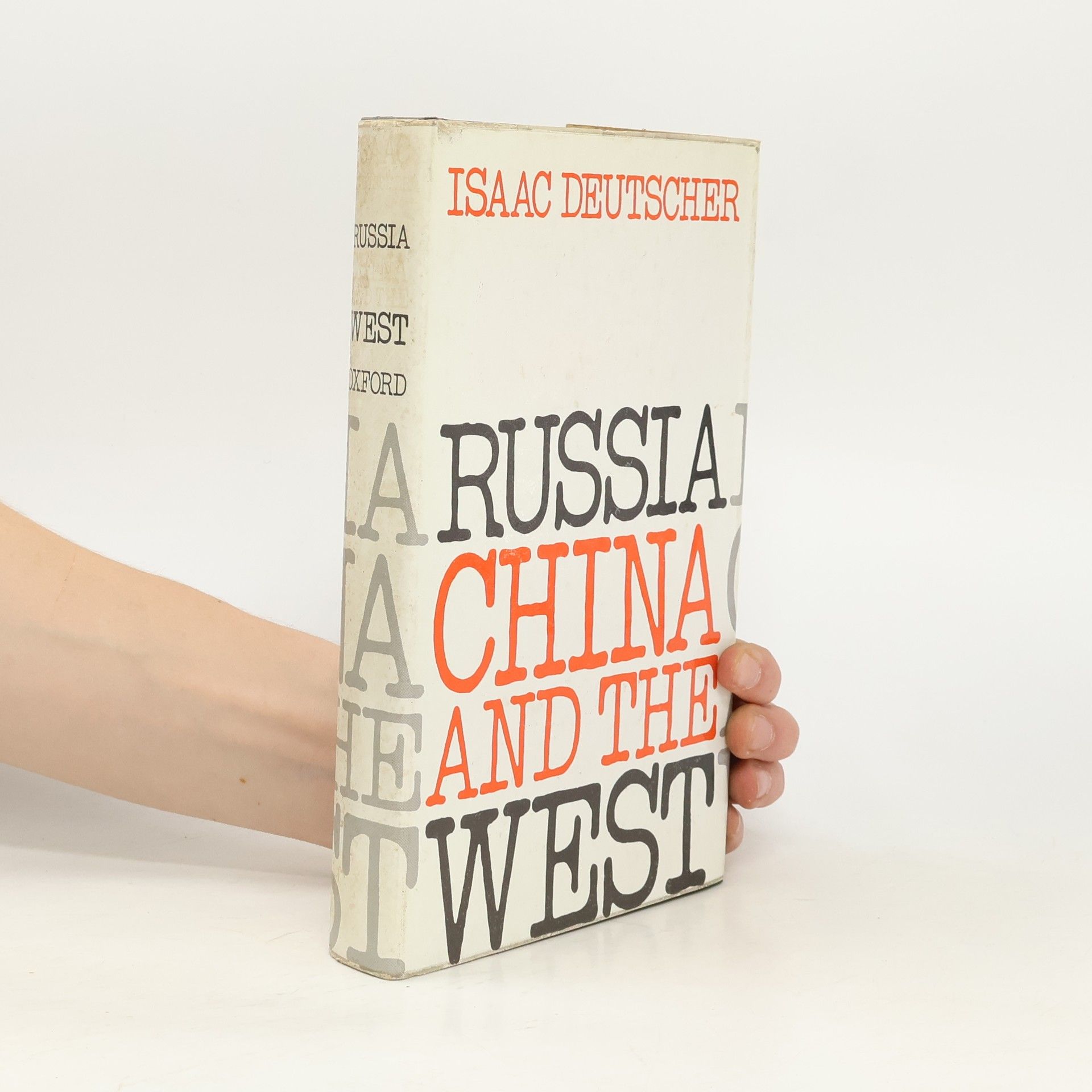 Isaac Deutscher Russia, China, and the West
