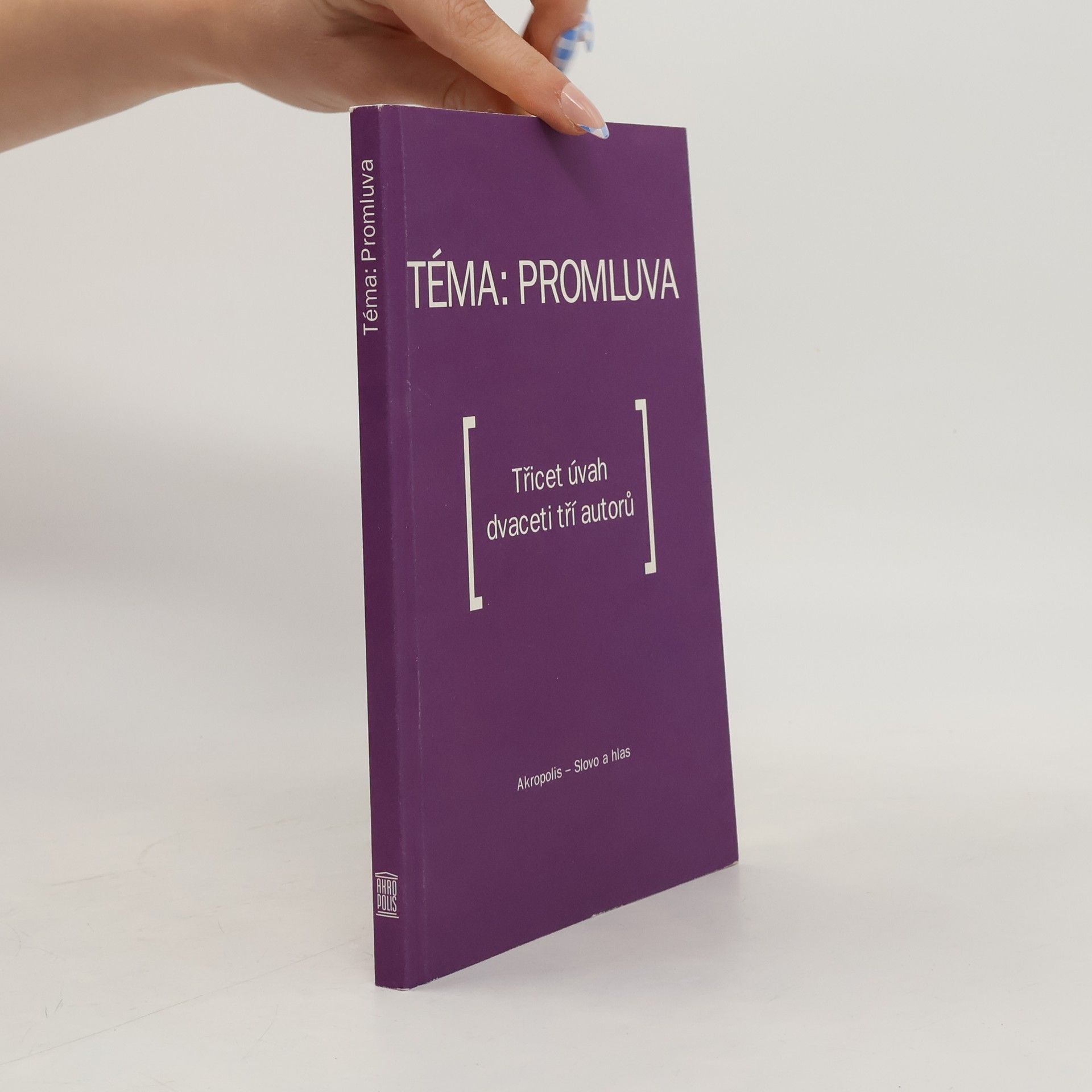 Jiří Hraše Téma: promluva : Třicet úvah dvaceti tří autorů