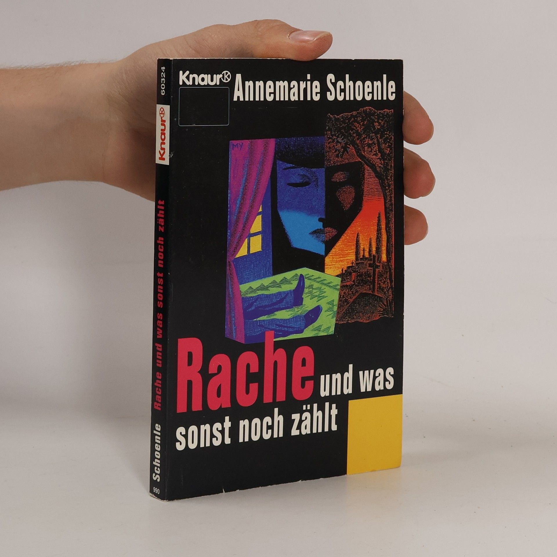 Annemarie Schoenle Rache und was sonst noch zählt