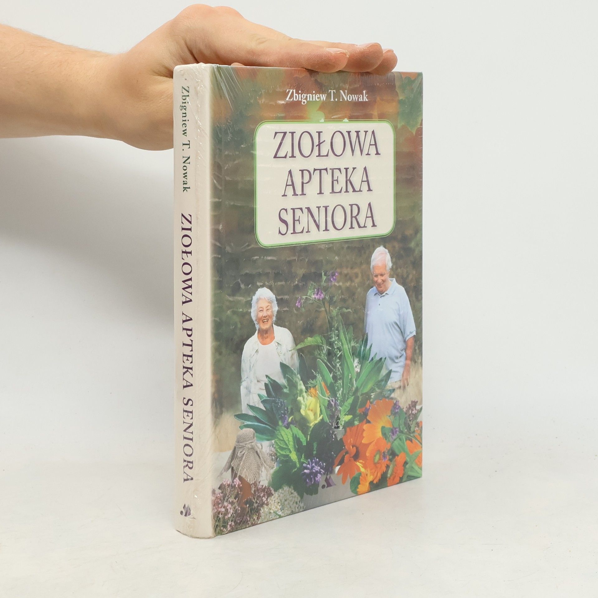 ZBIGNIEW T. NOWAK Ziołowa apteka seniora
