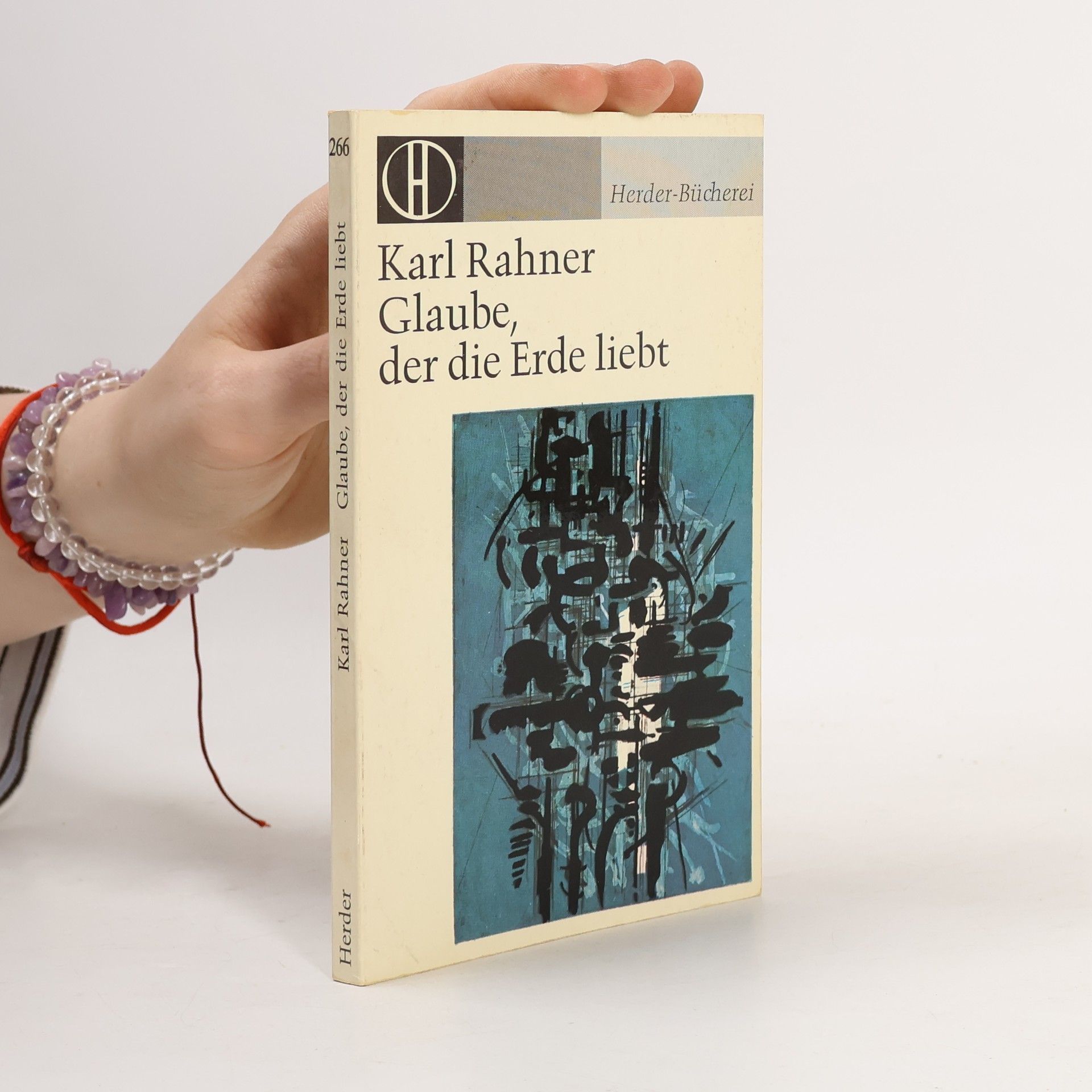 Karl Rahner Glaube, der die Erde liebt