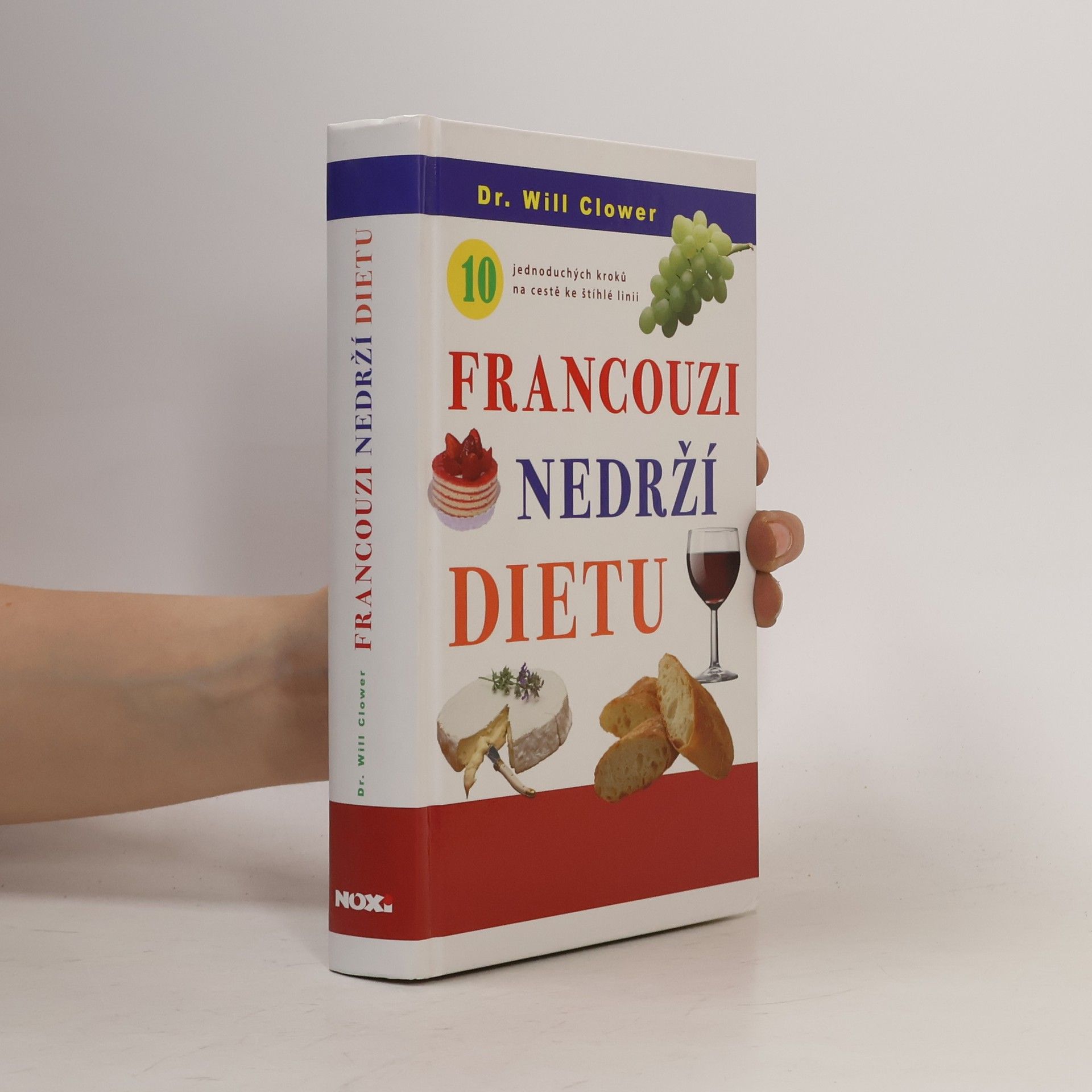 Kateřina Orlová Francouzi nedrží dietu : 10 jednoduchých kroků na cestě ke štíhlé linii