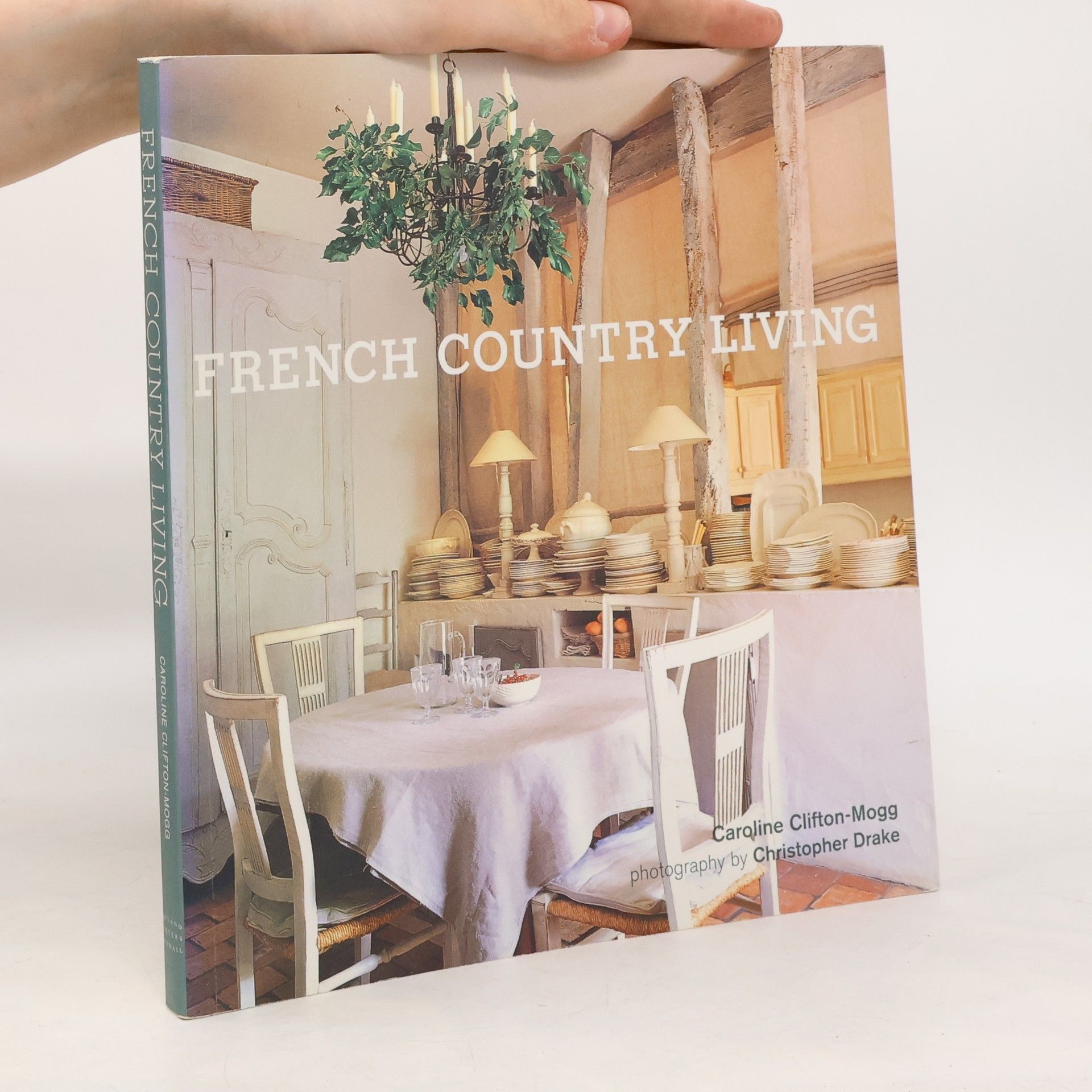 Caroline Clifton - Mogg French Country Living