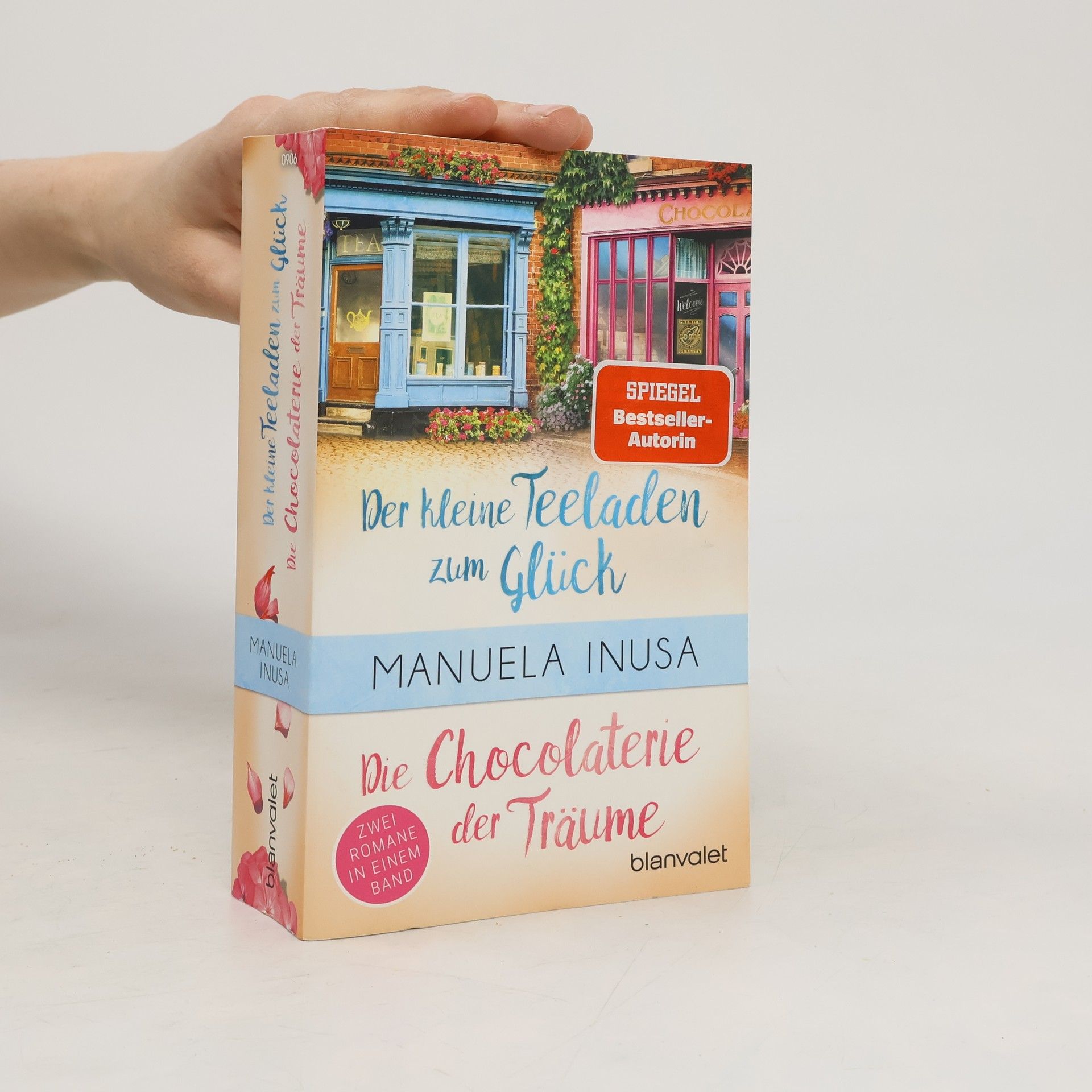 Manuela Inusa Der kleine Teeladen zum Glück. Die Chocolaterie der Träume
