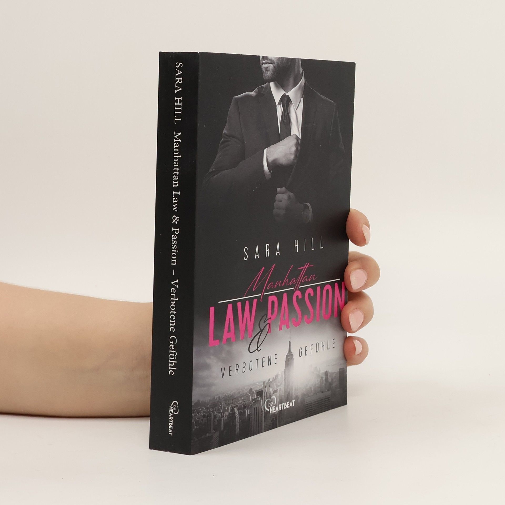 Sara Hill Manhattan Law & Passion - Verbotene Gefühle. Eine Fake-Marriage-Liebesgeschichte