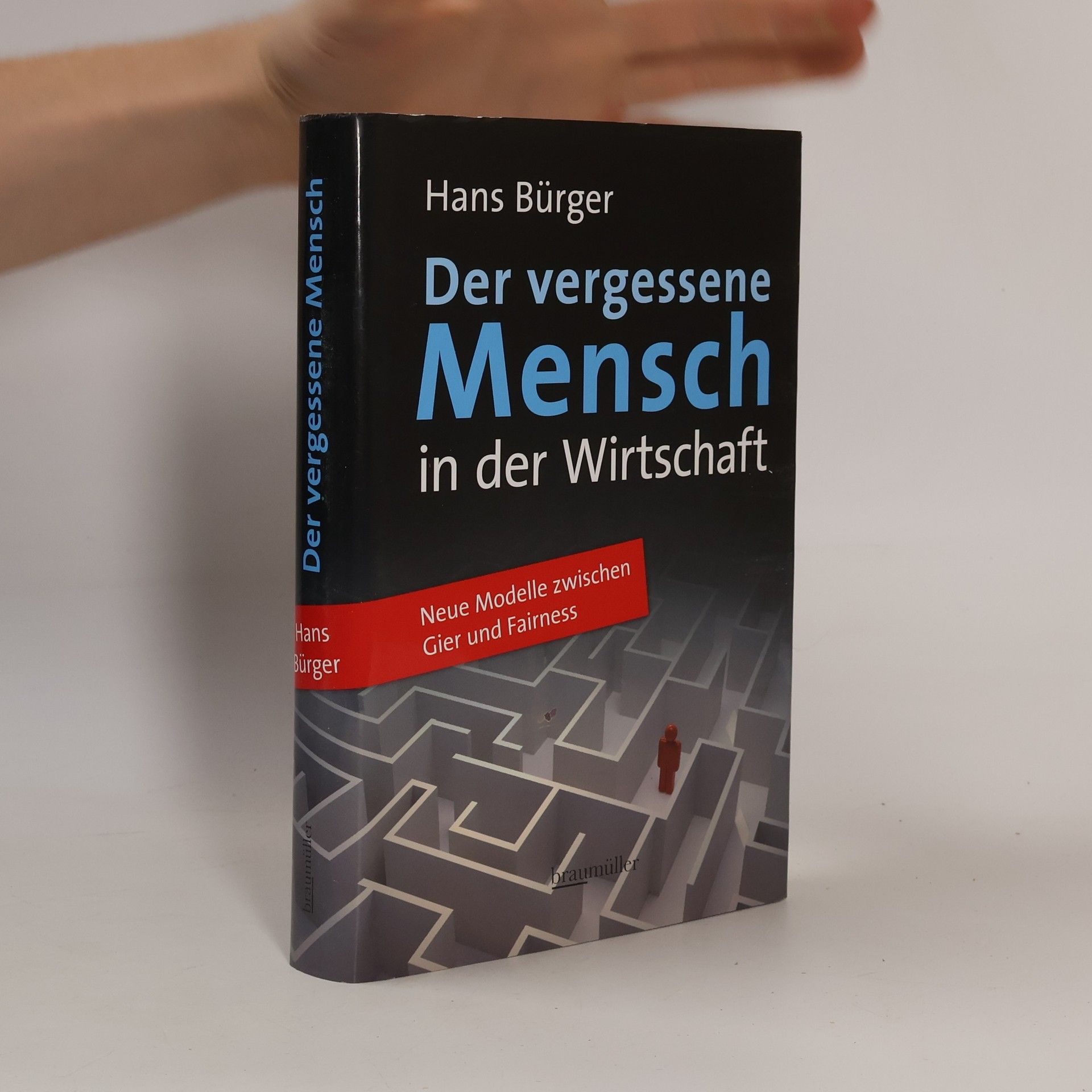 Der vergessene Mensch in der Wirtschaft