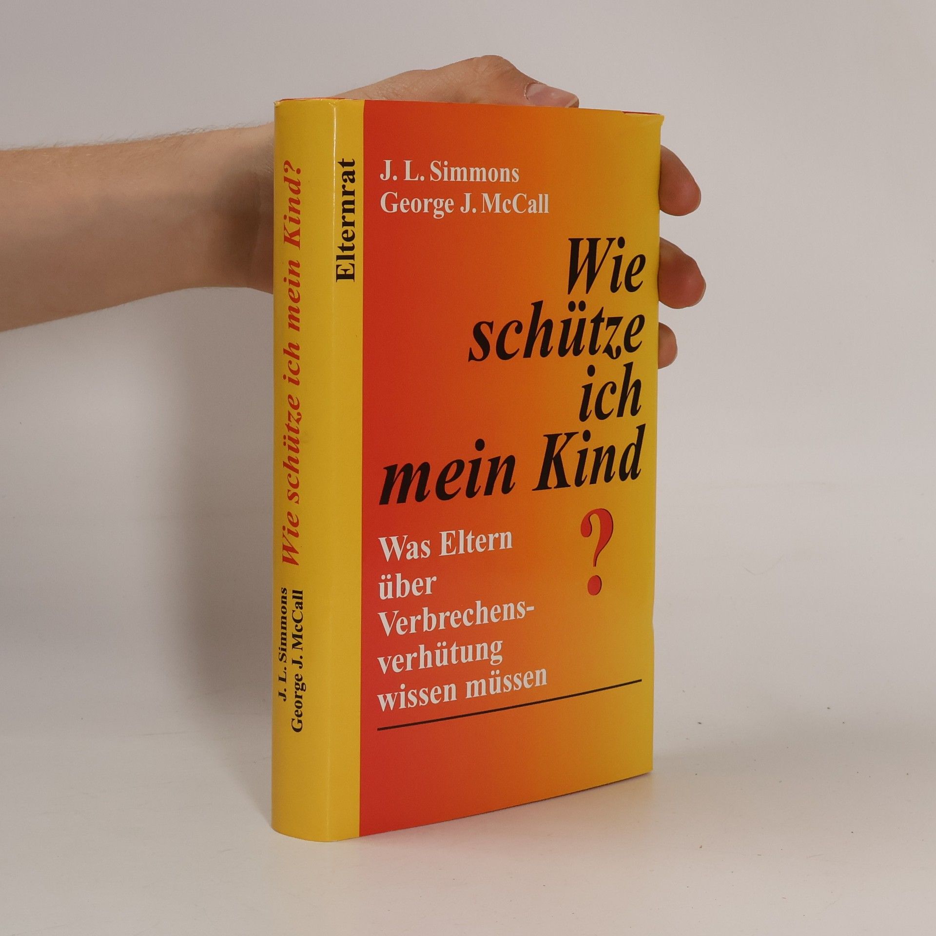 J. L. Simmons Wie schütze ich mein Kind?