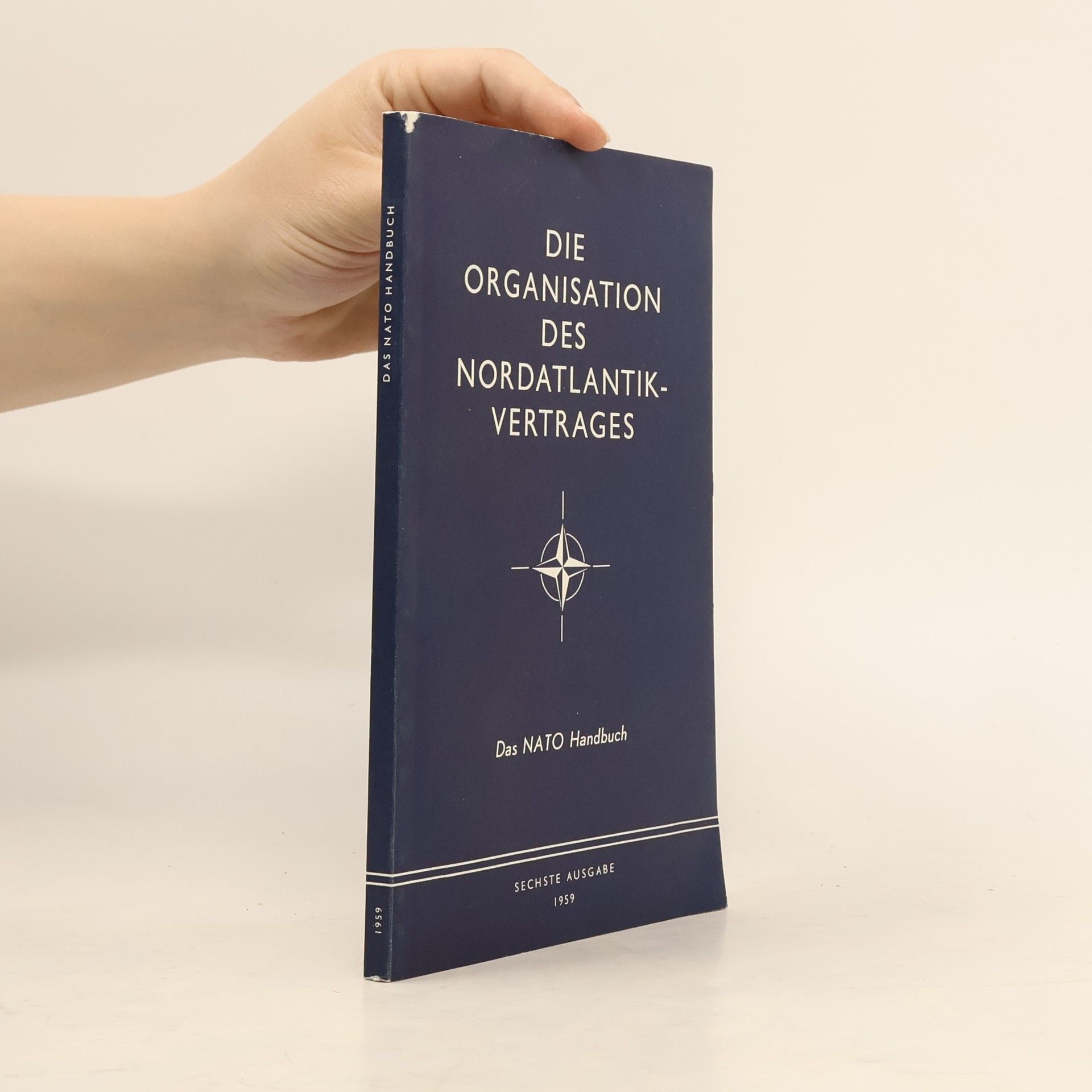 Autorenkollektiv Die Organisation des Nordatlantikvertrages. Des NATO Handbuch