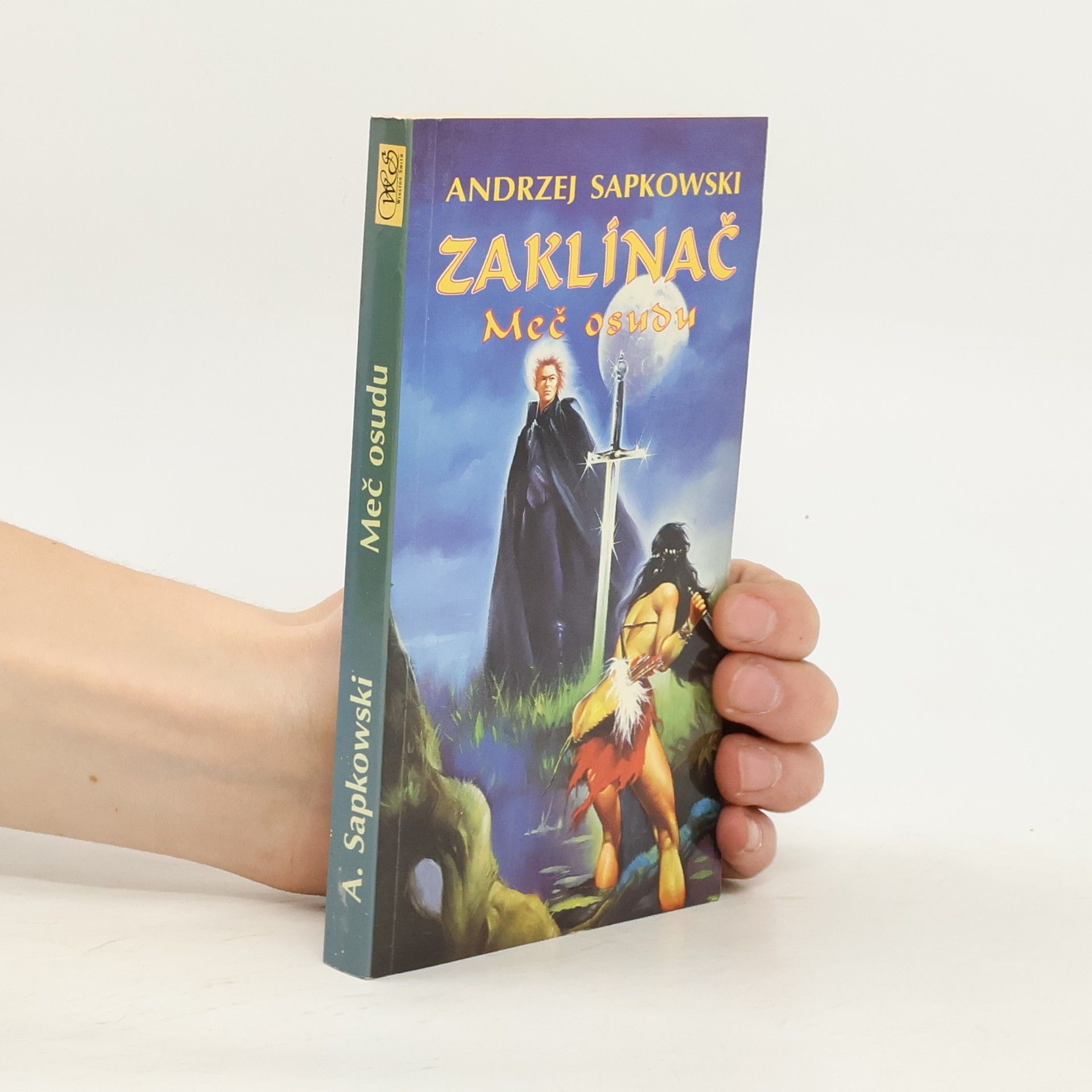 Andrzej Sapkowski Zaklínač. Meč osudu