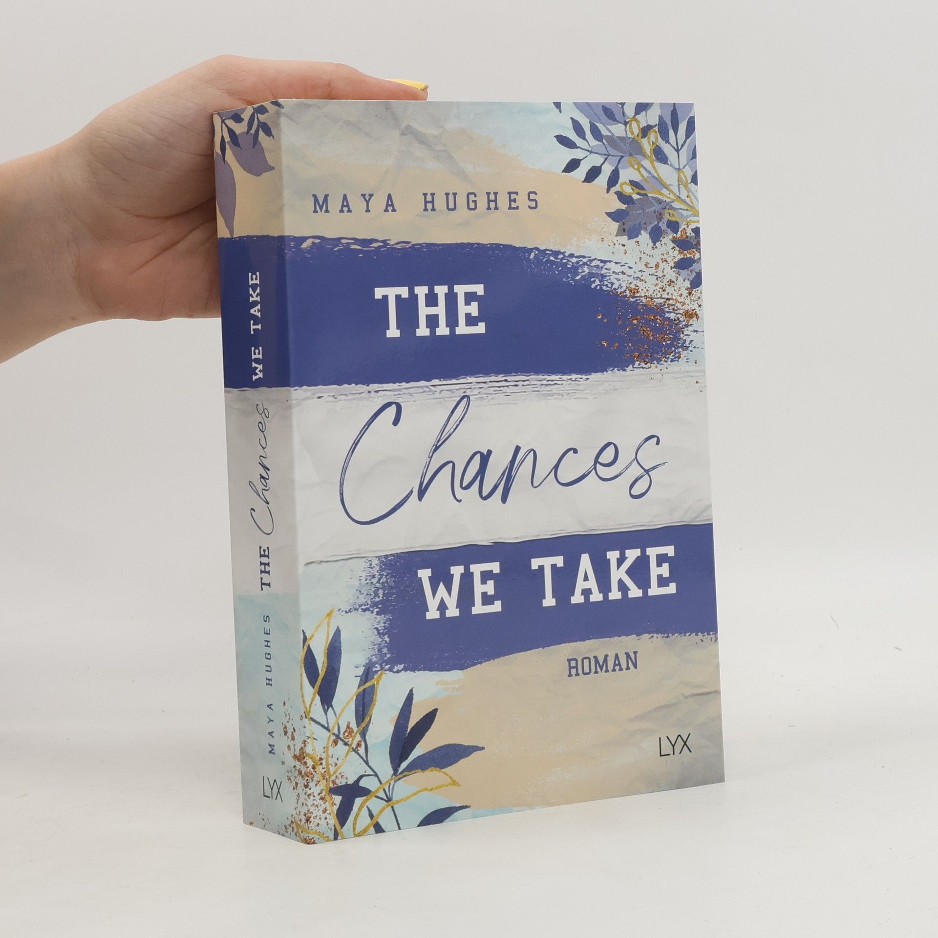 Maya Hughes The Chances We Take