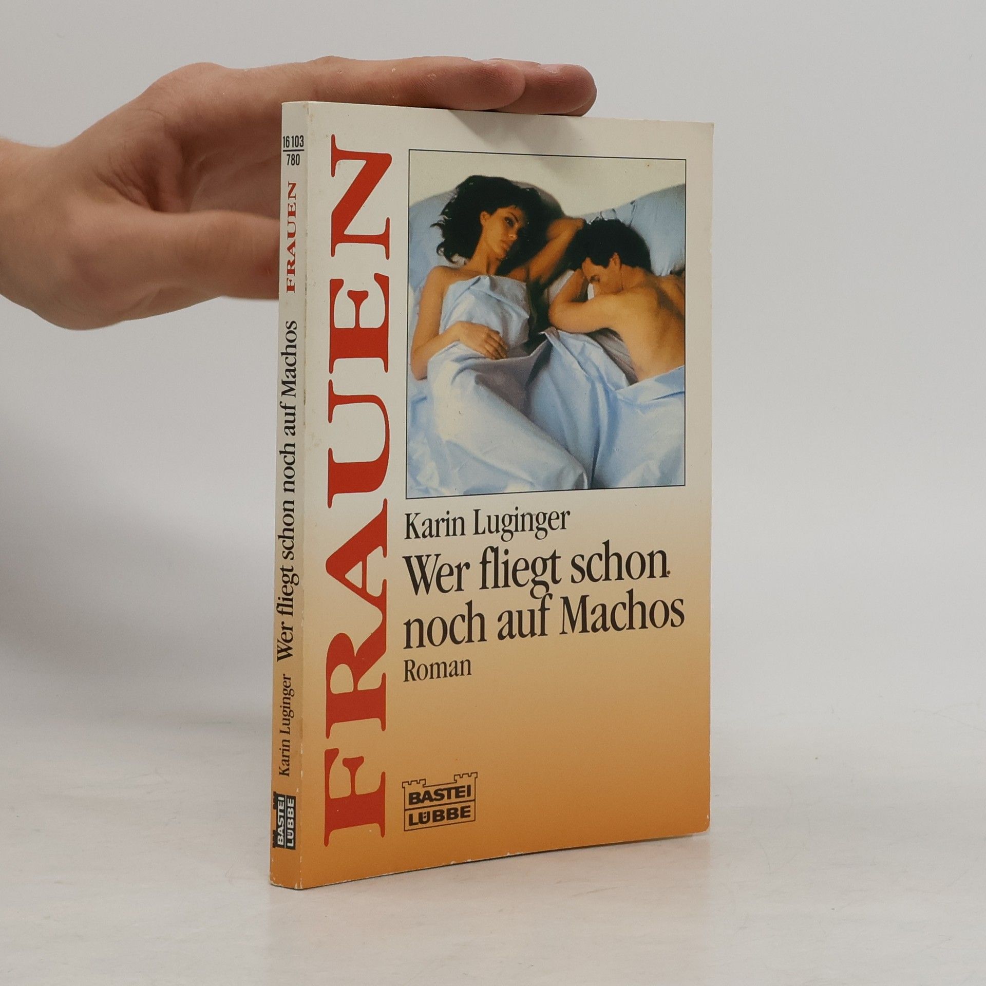 Frauen: Wer fliegt schon noch auf Machos