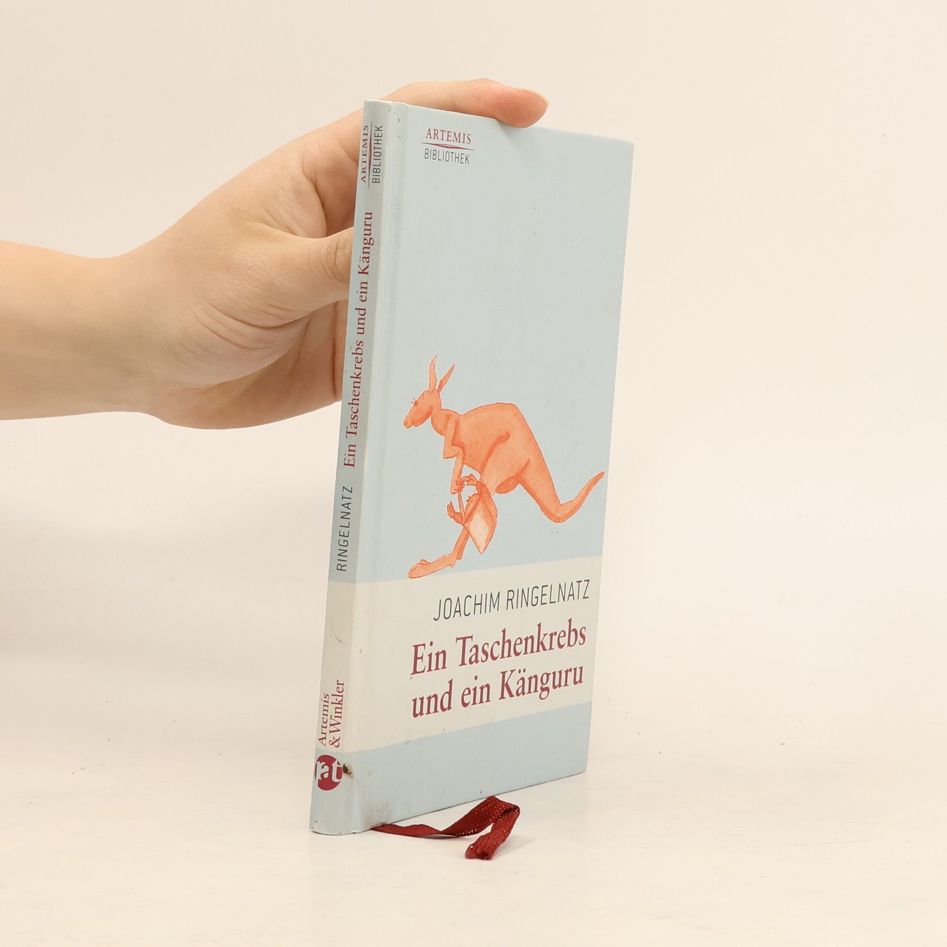 Joachim Ringelnatz Artemis Bibliothek: Ein Taschenkrebs und ein Känguru. Die schönsten Gedichte