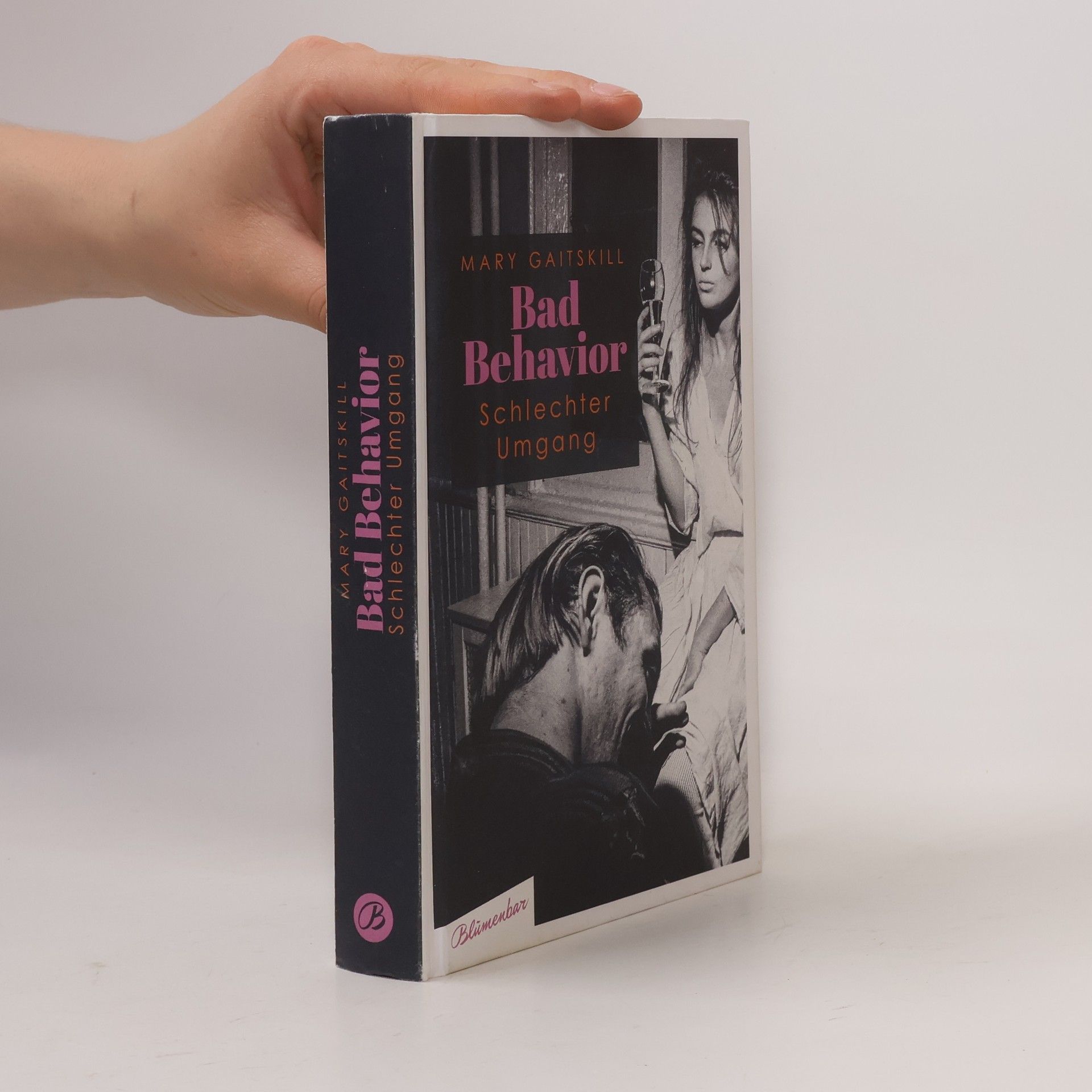 Mary Gaitskill Bad Behavior. Schlechter Umgang