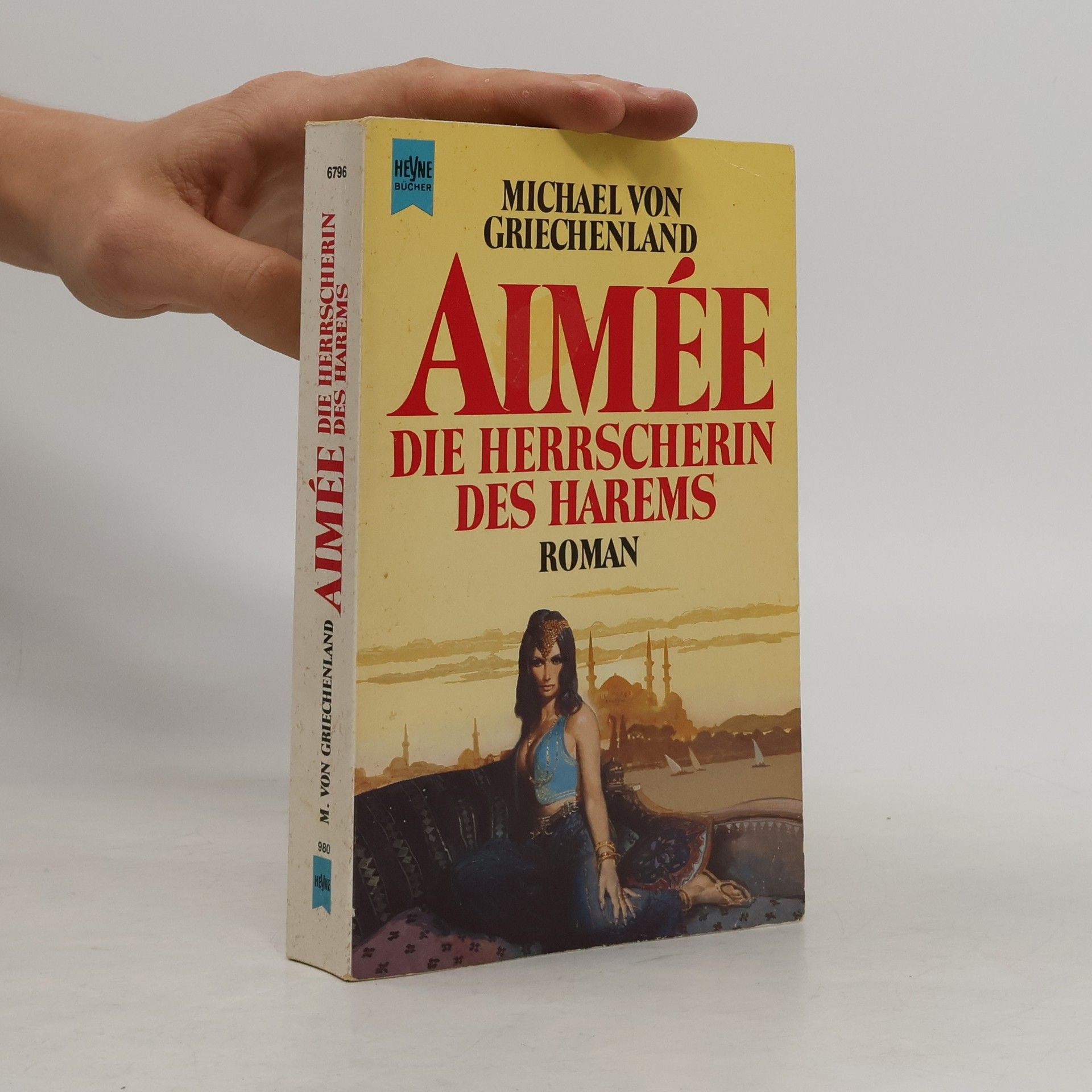 Michel de Gréce Aimée, die Herrscherin des Harems