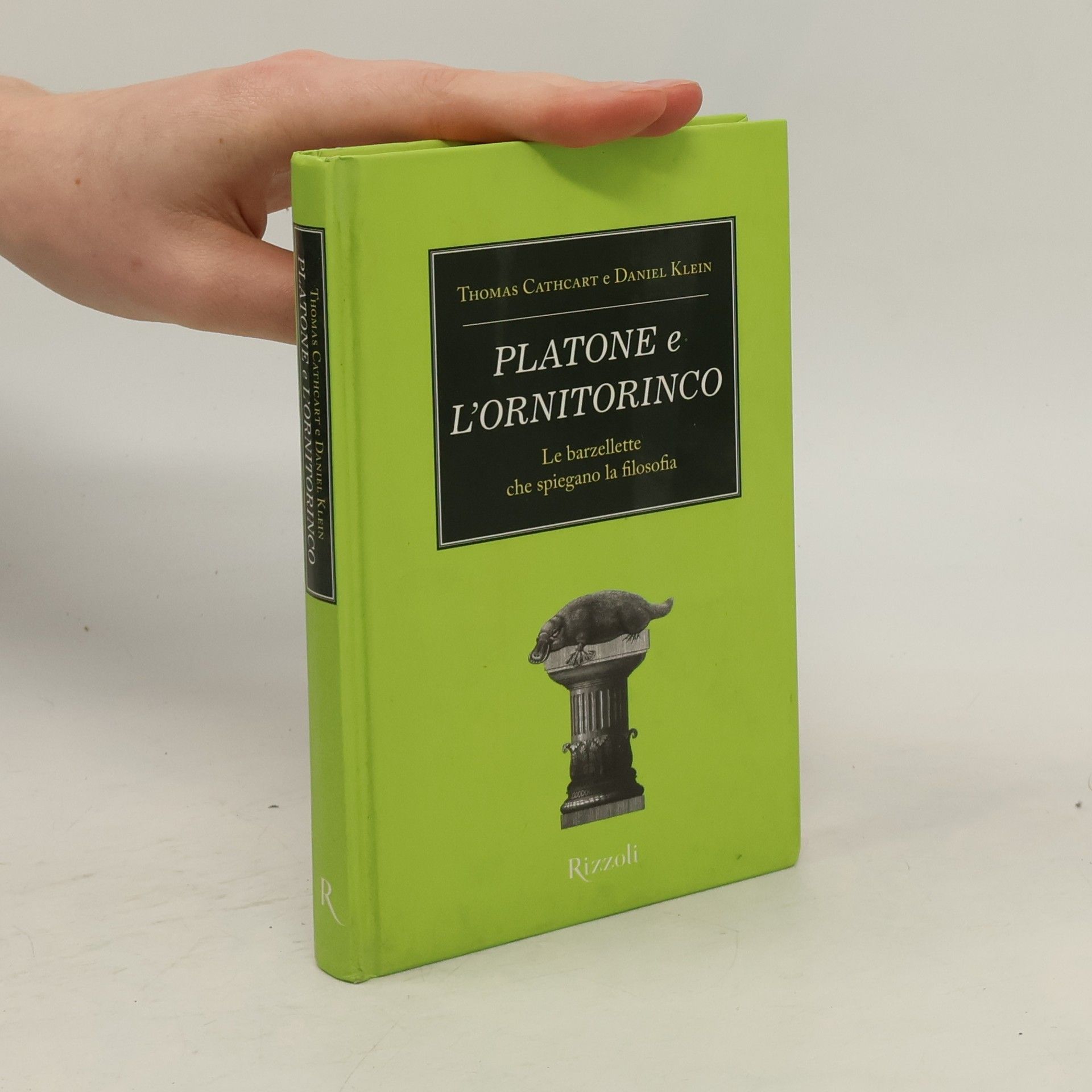 Daniel Martin Klein Platone e l'ornitorinco. Le barzellette che spiegano la filosofia