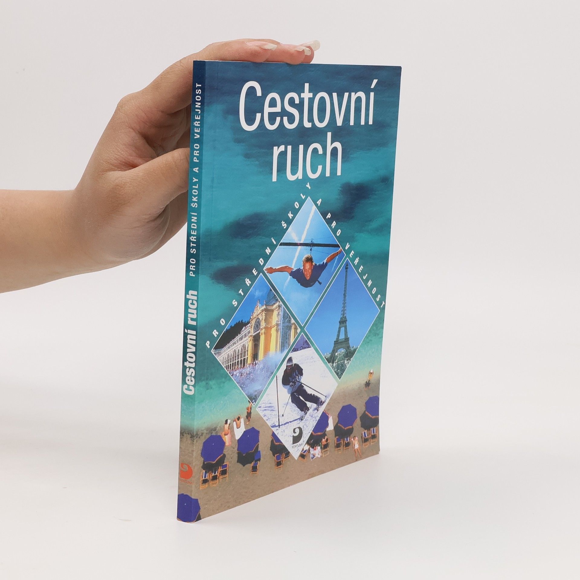 Eva Morávková Cestovní ruch : pro střední školy a pro veřejnost