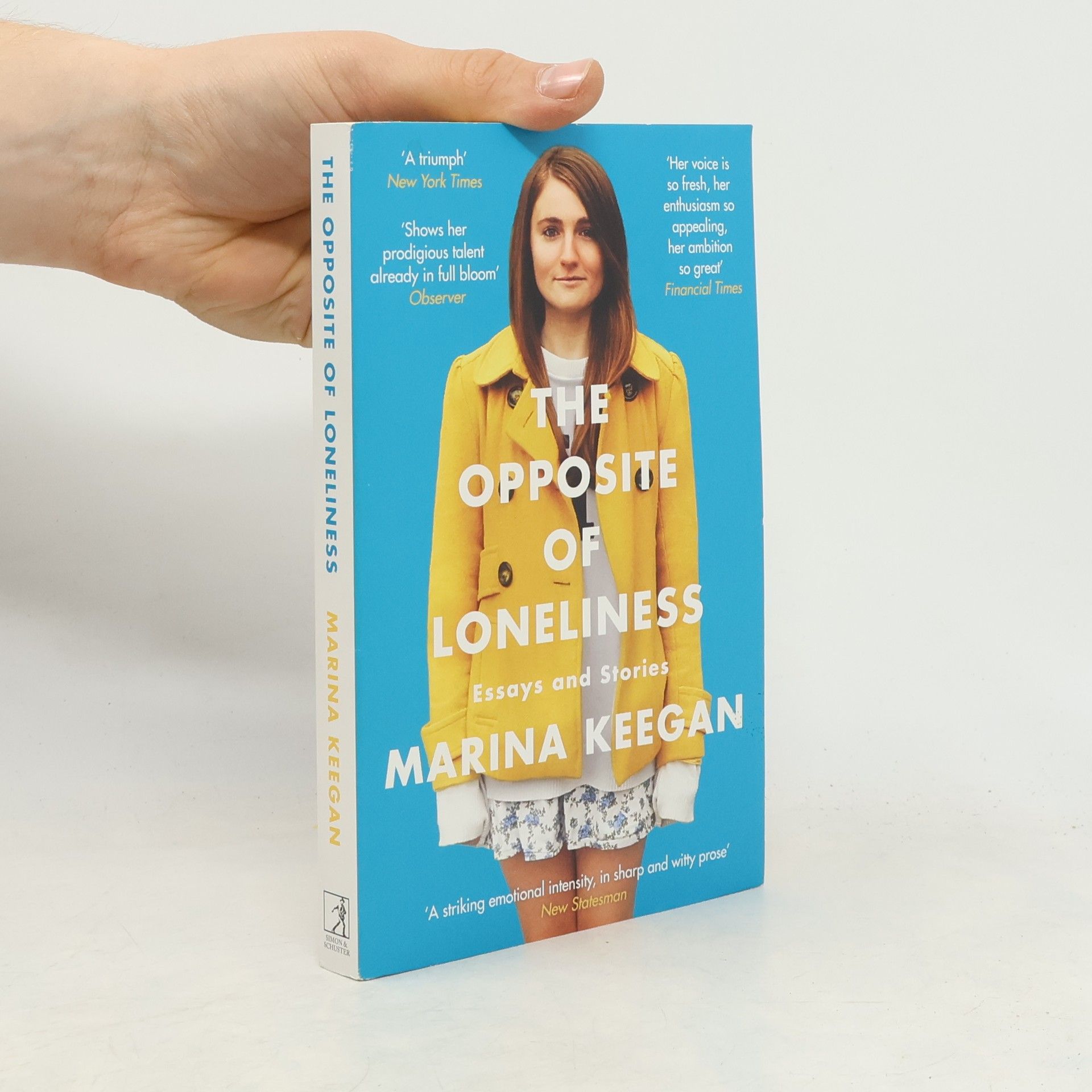 The Opposite of Loneliness (Essays and Stories)