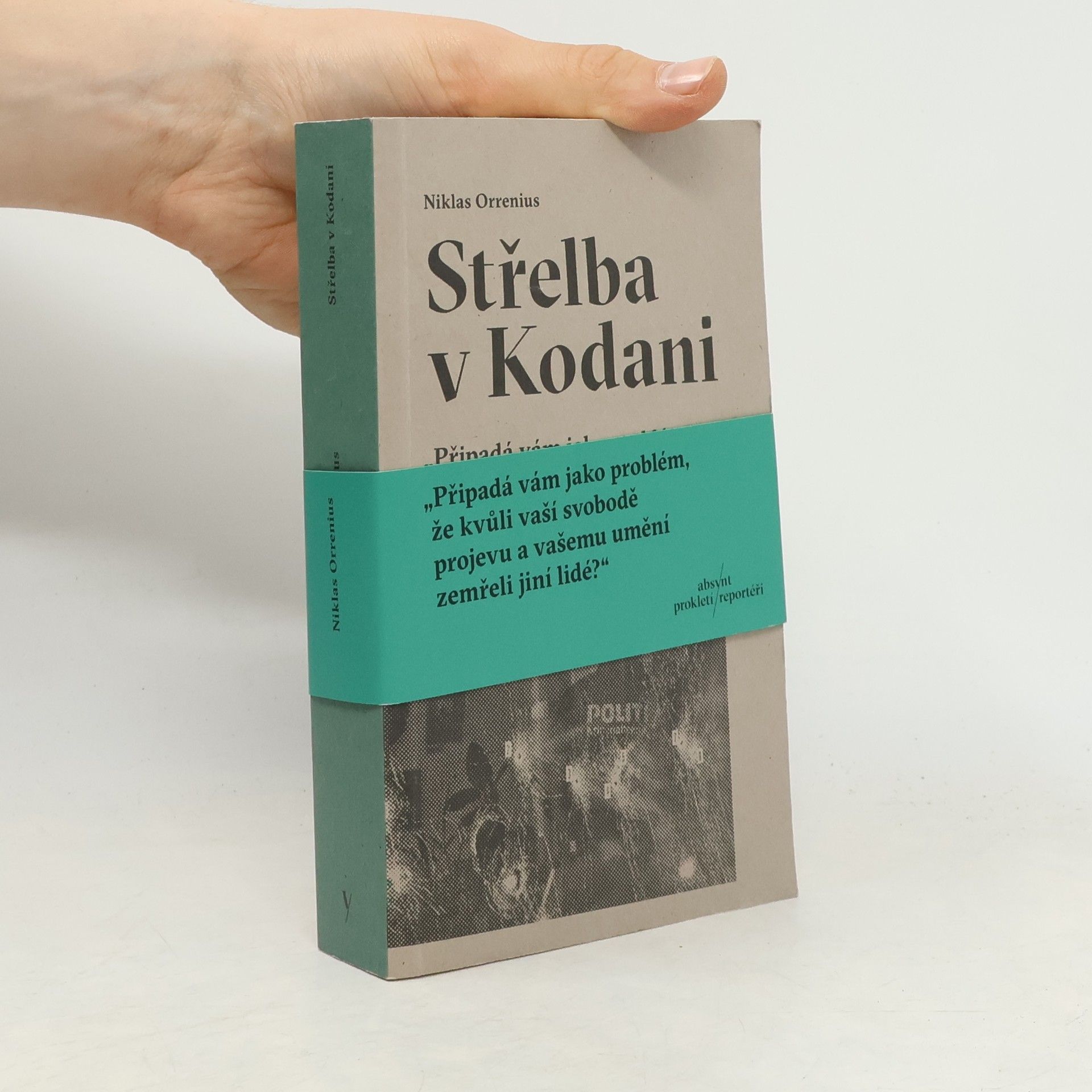 Niklas Orrenius Střelba v Kodani : reportáž o Larsi Vilksovi, extrémismu a hranicích svobody projevu