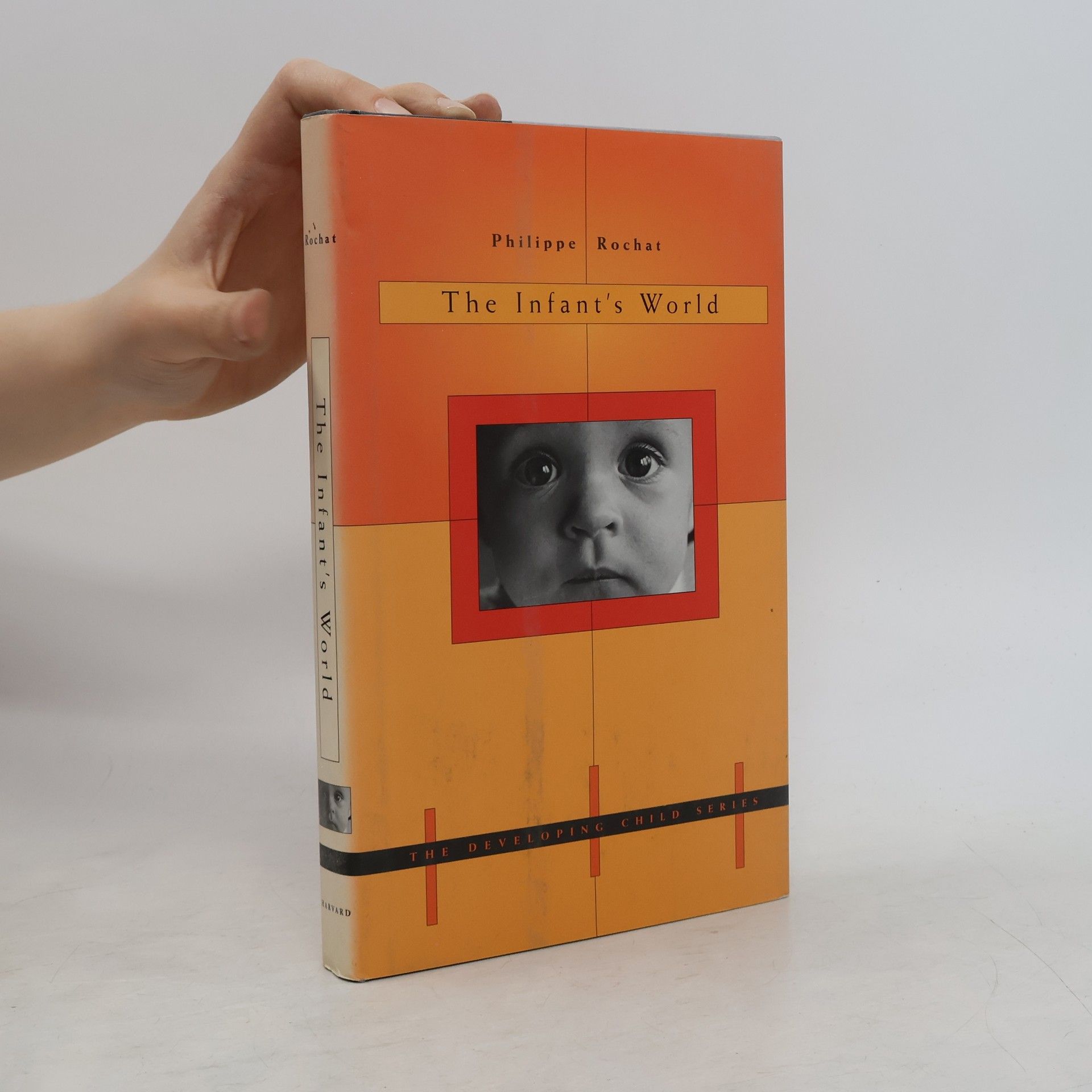 Philippe Rochat The Developing Child: The Infant's World
