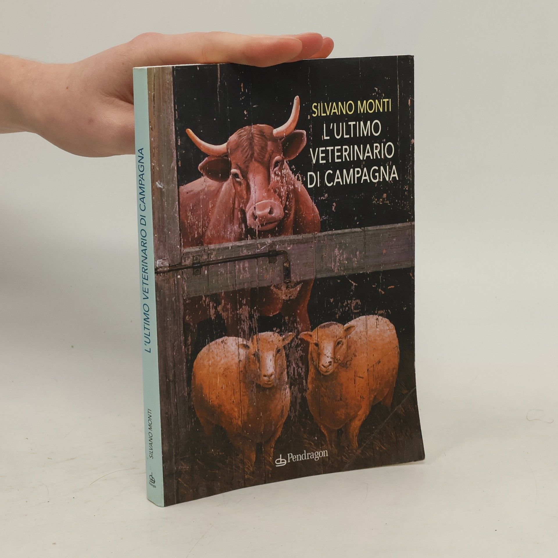 Silvano Monti L'ultimo veterinario di campagna
