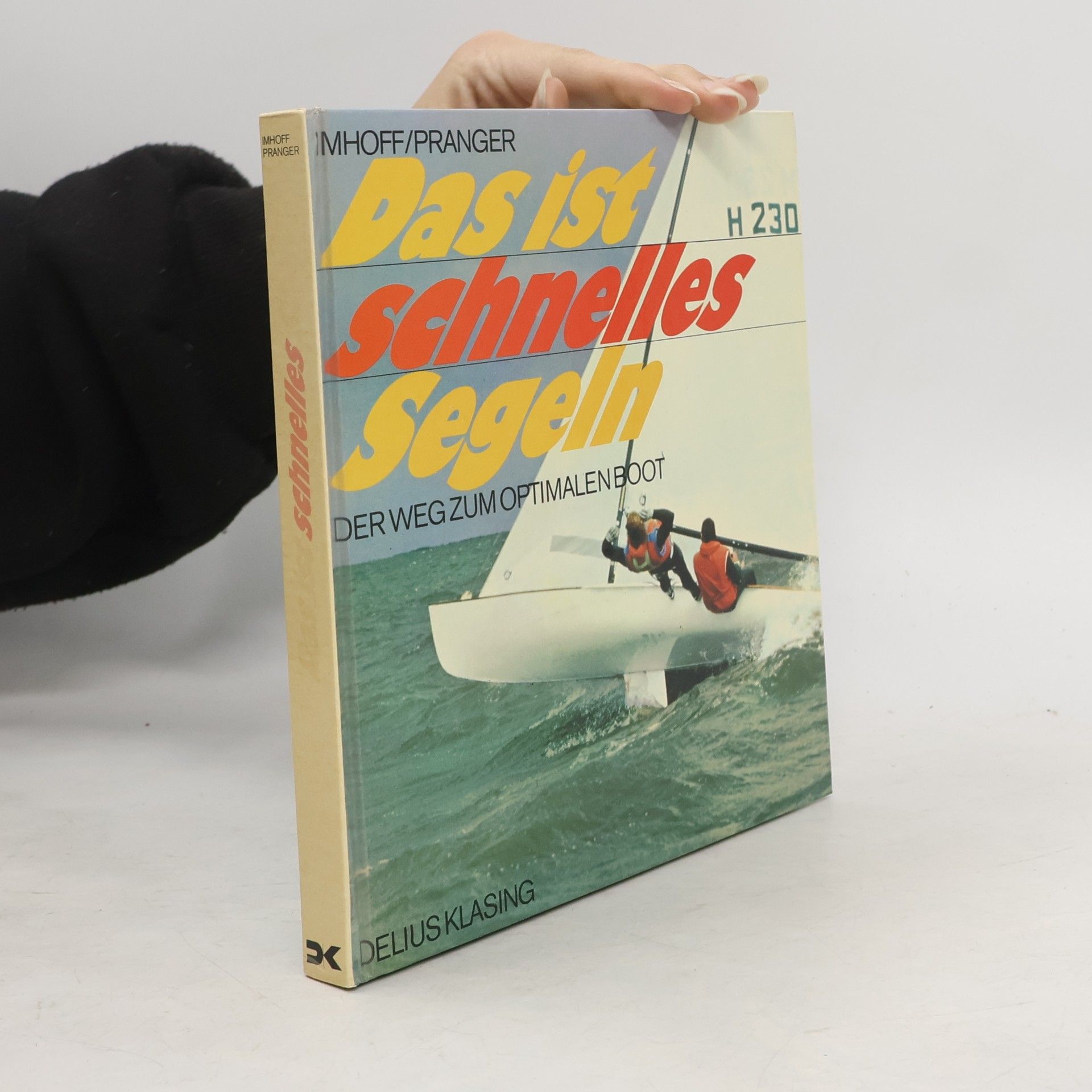 Fred G. Imhoff Das ist schnelles Segeln