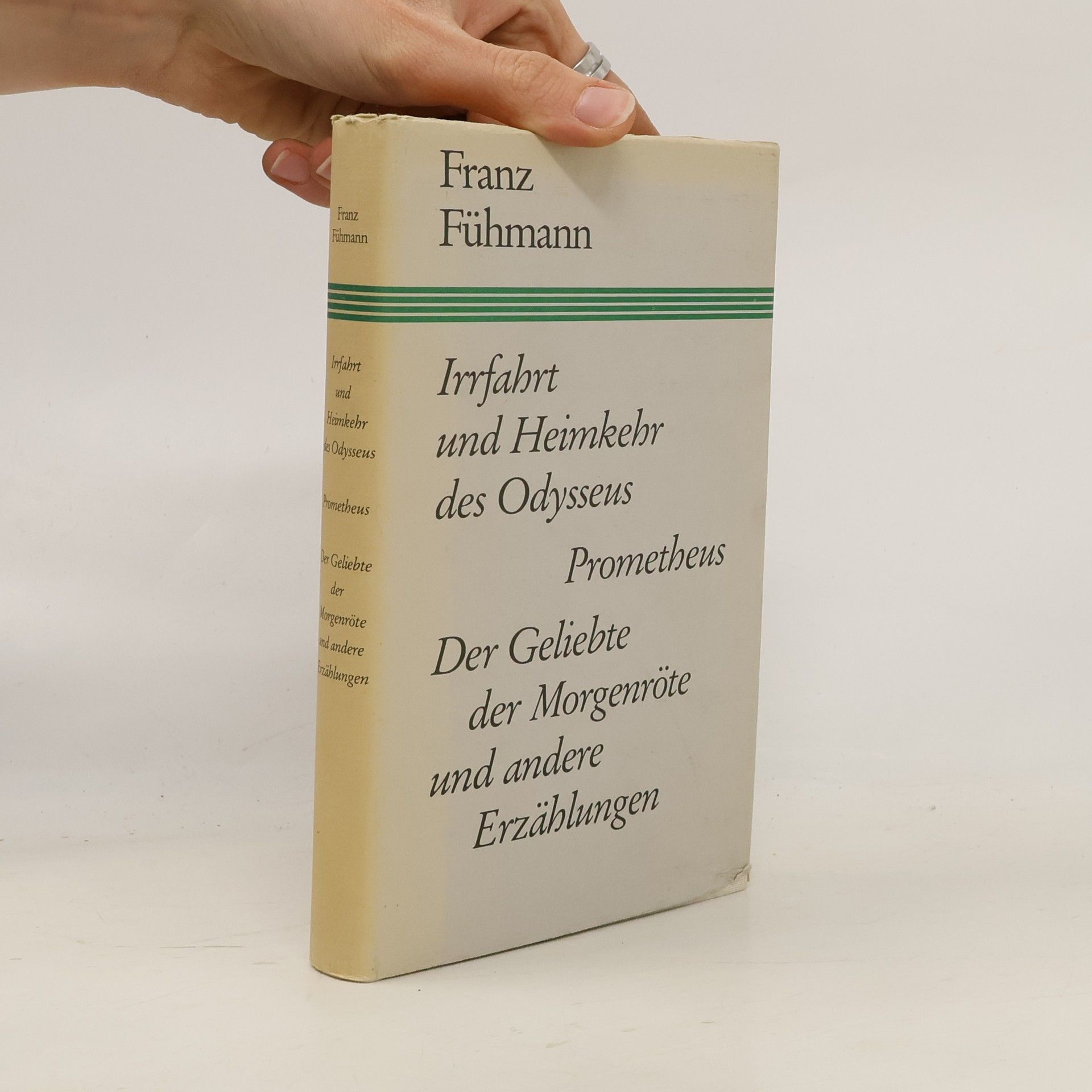 Irrfahrt und Heimkehr des Odysseus; Prometheus; Der Geliebte der Morgenröte. Und andere Erzählungen
