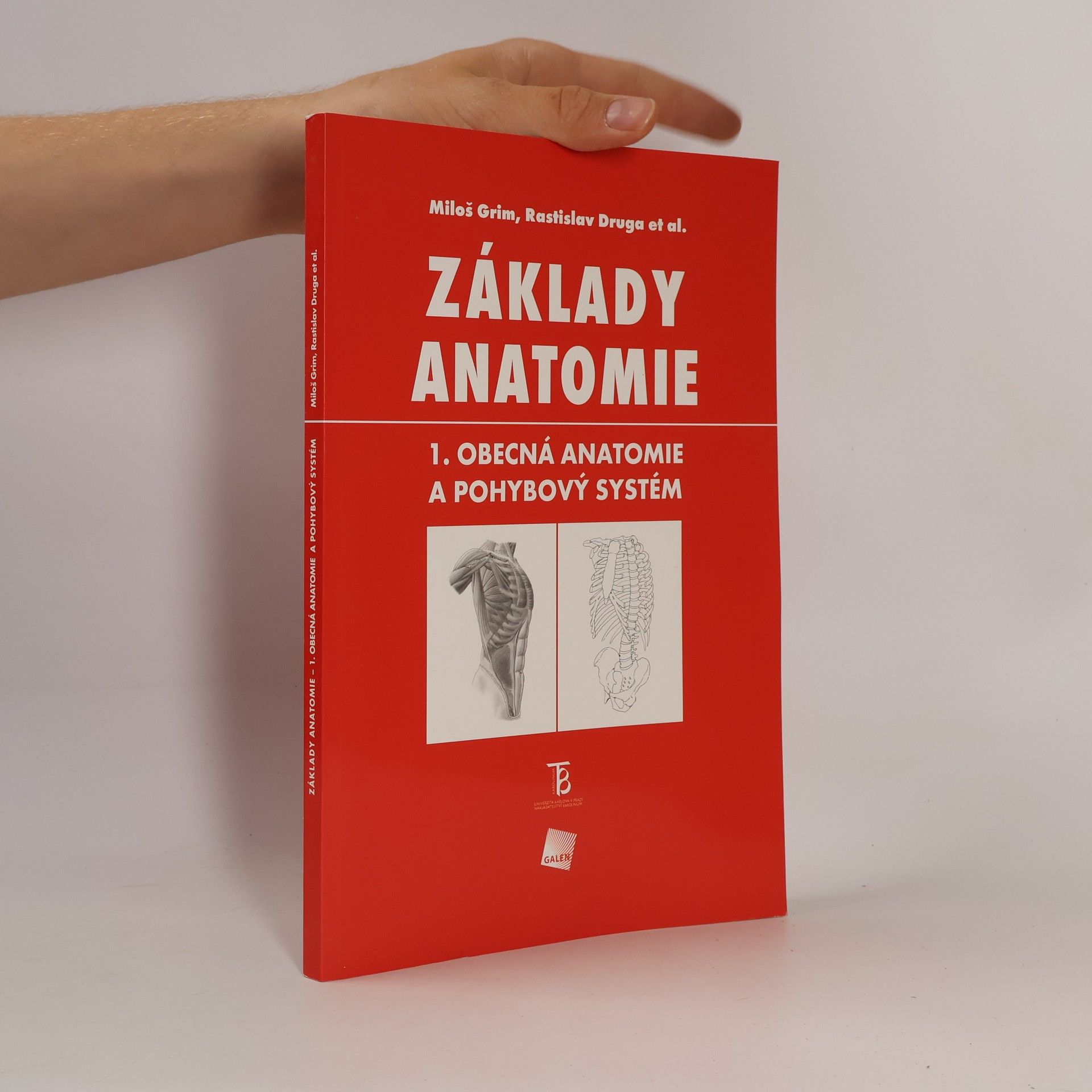 Miloš Grim Základy anatomie 1. Obecná anatomie a pohybový systém