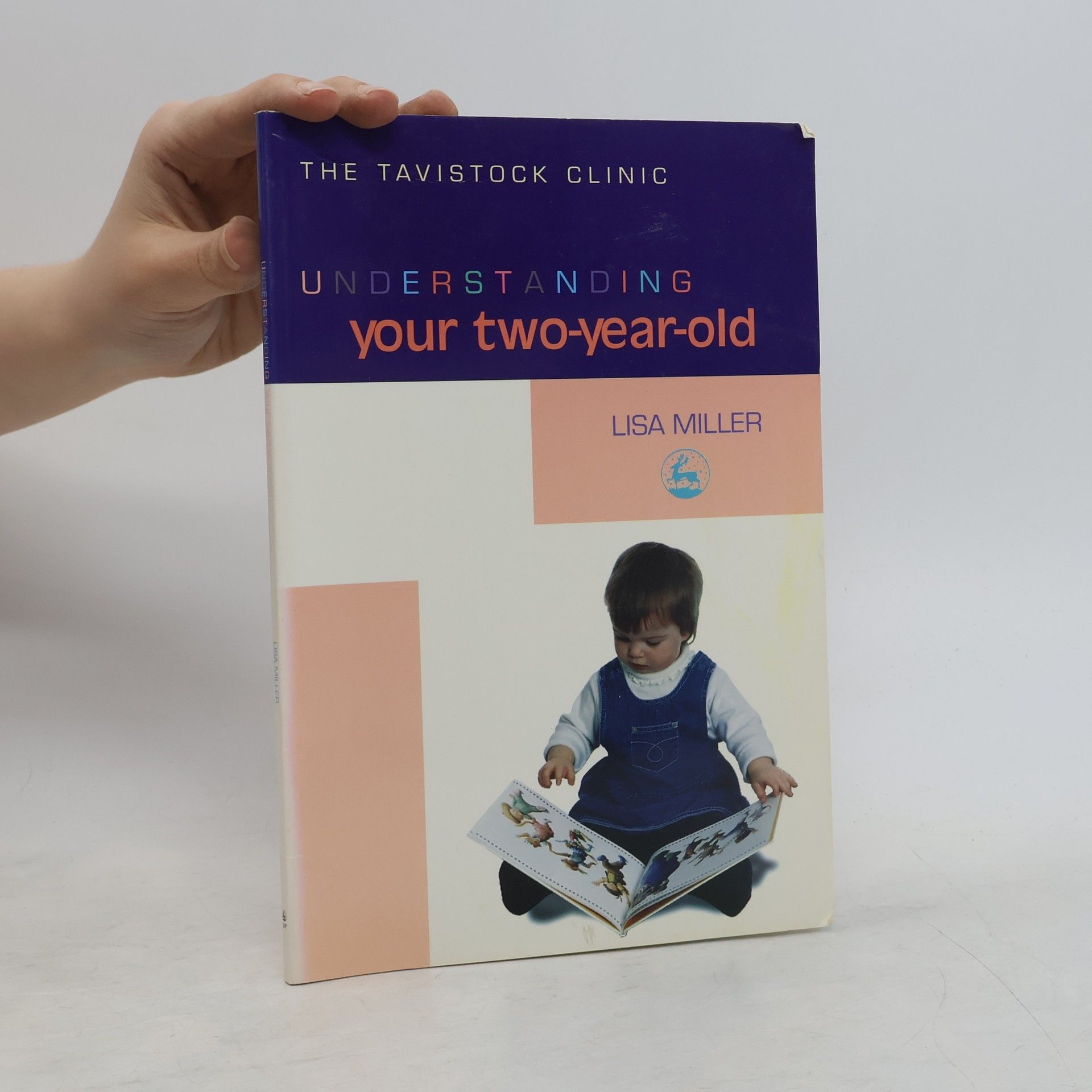 Lisa Miller Understanding Your Child Series: Understanding Your Two-Year-Old