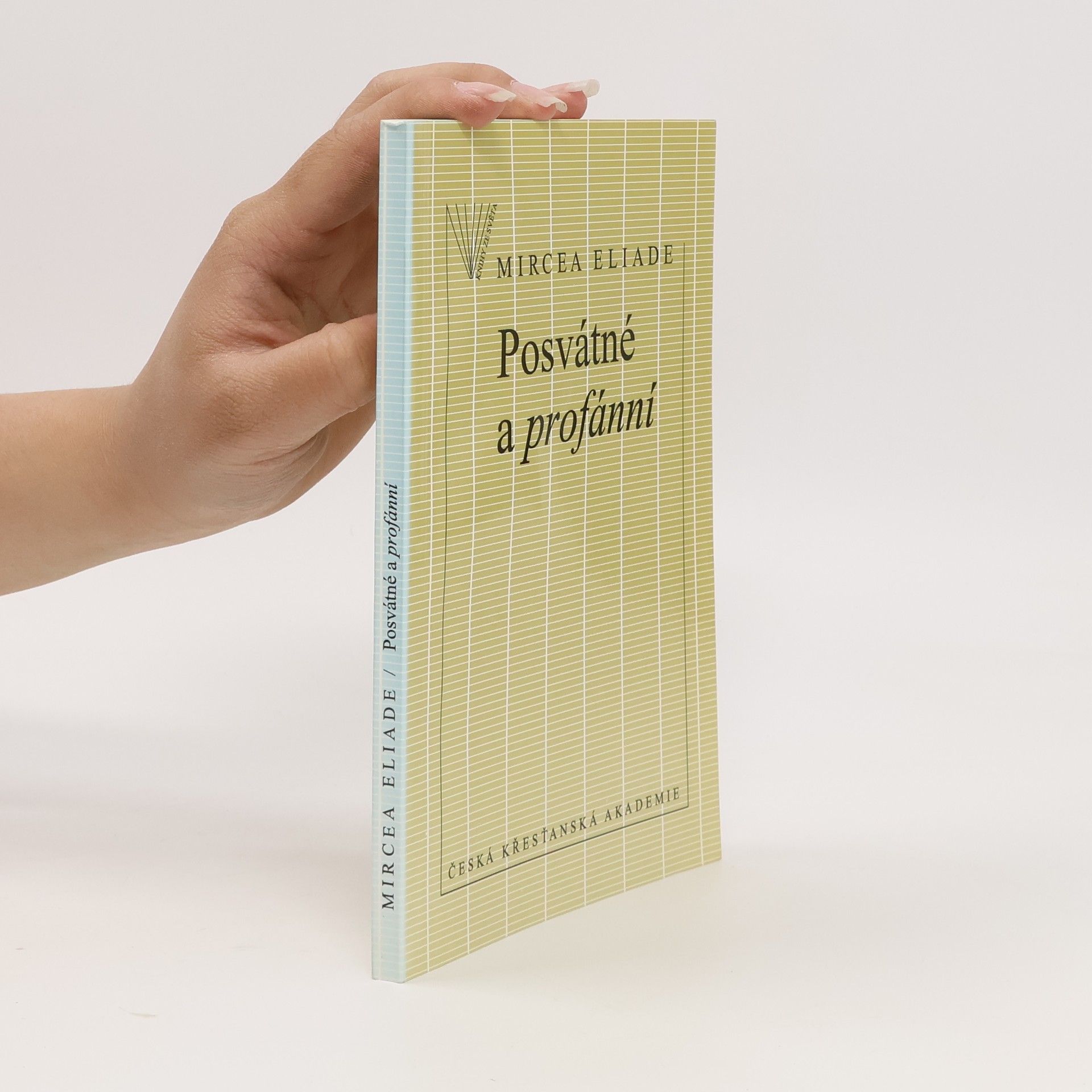 Mircea Eliade Posvátné a profánní