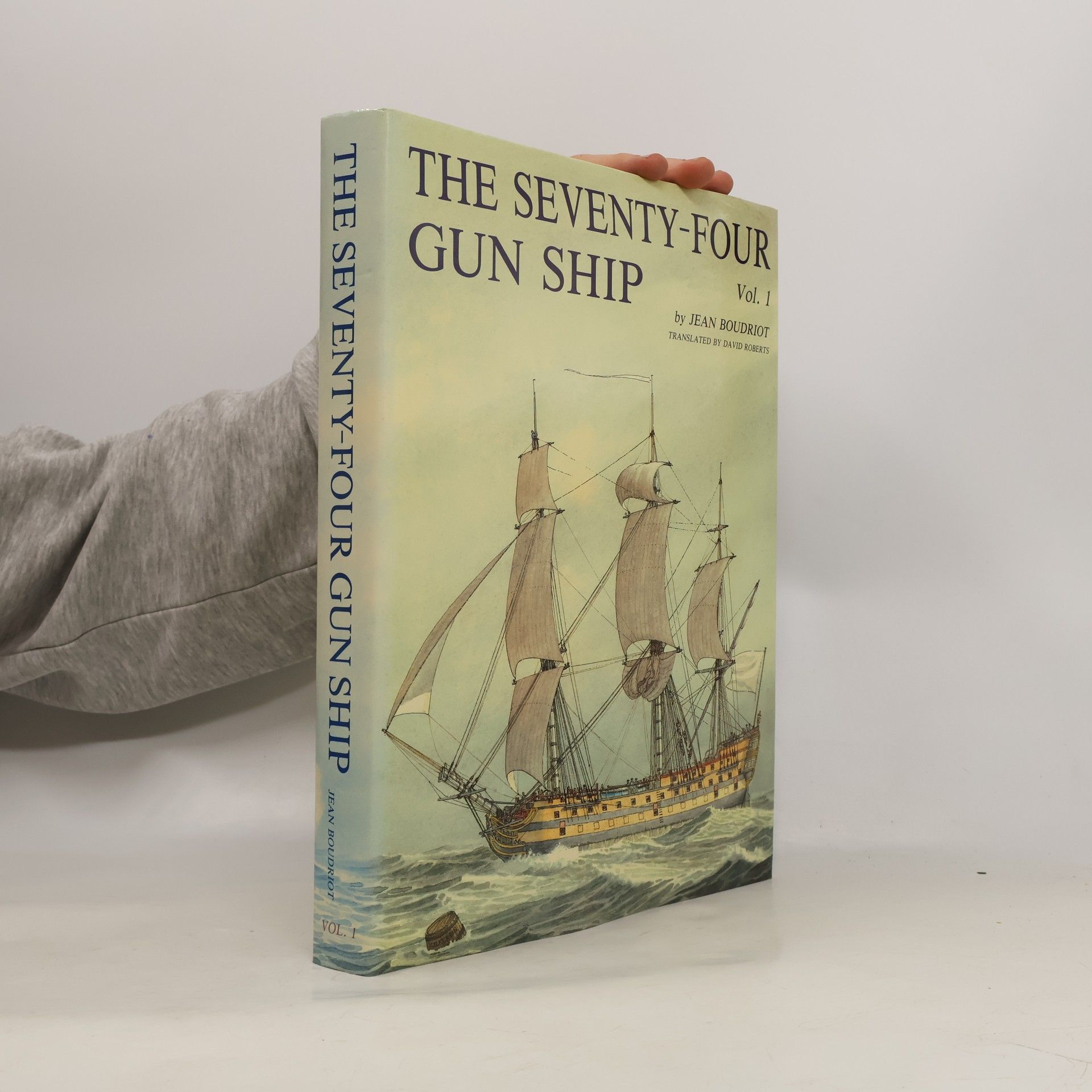 Jean Boudriot The Seventy-four Gun Ship 1