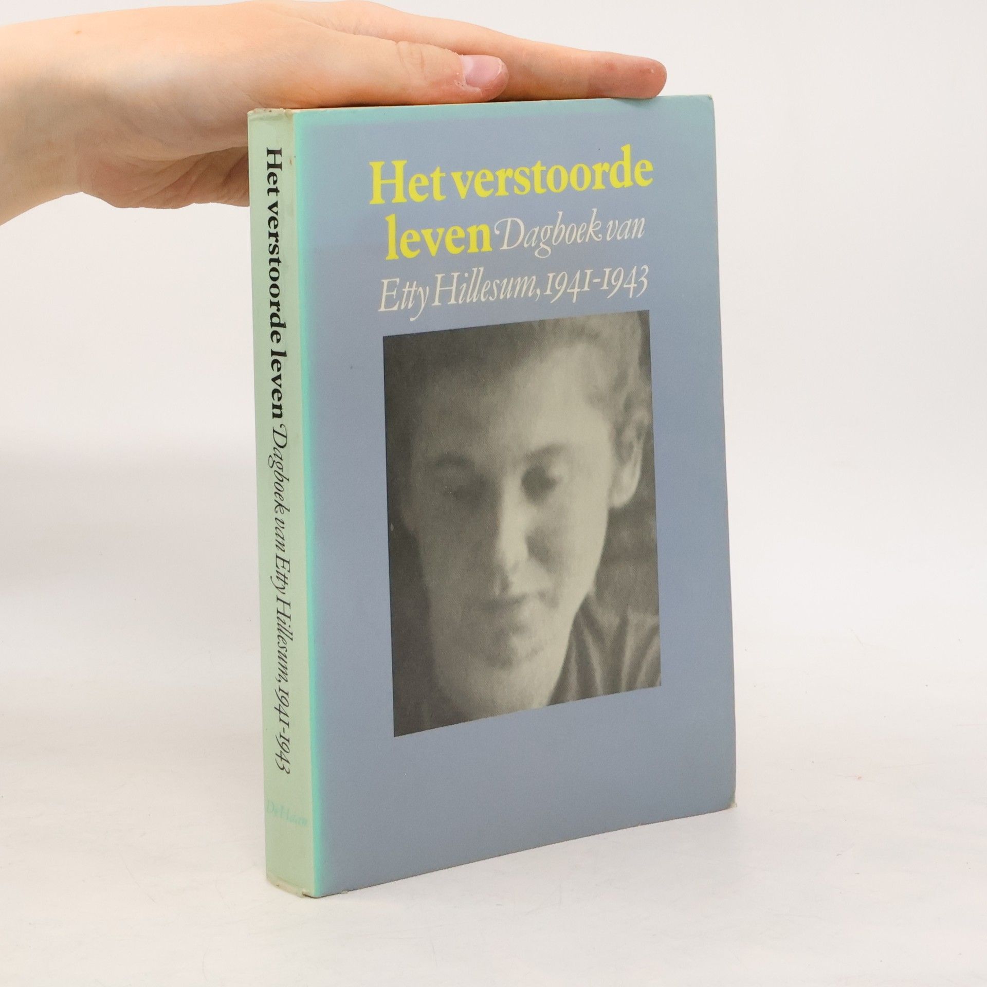 Etty Hillesum Het verstoorde leven: Dagboek van Etty Hillesum, 1941-1943