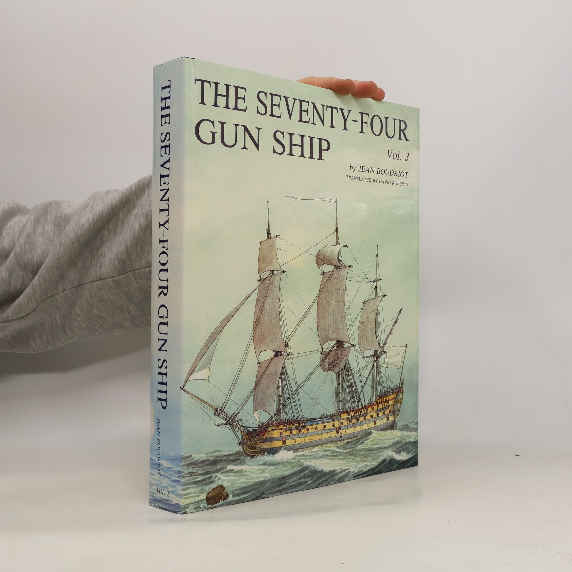 Jean Boudriot The Seventy-Four Gun Ship