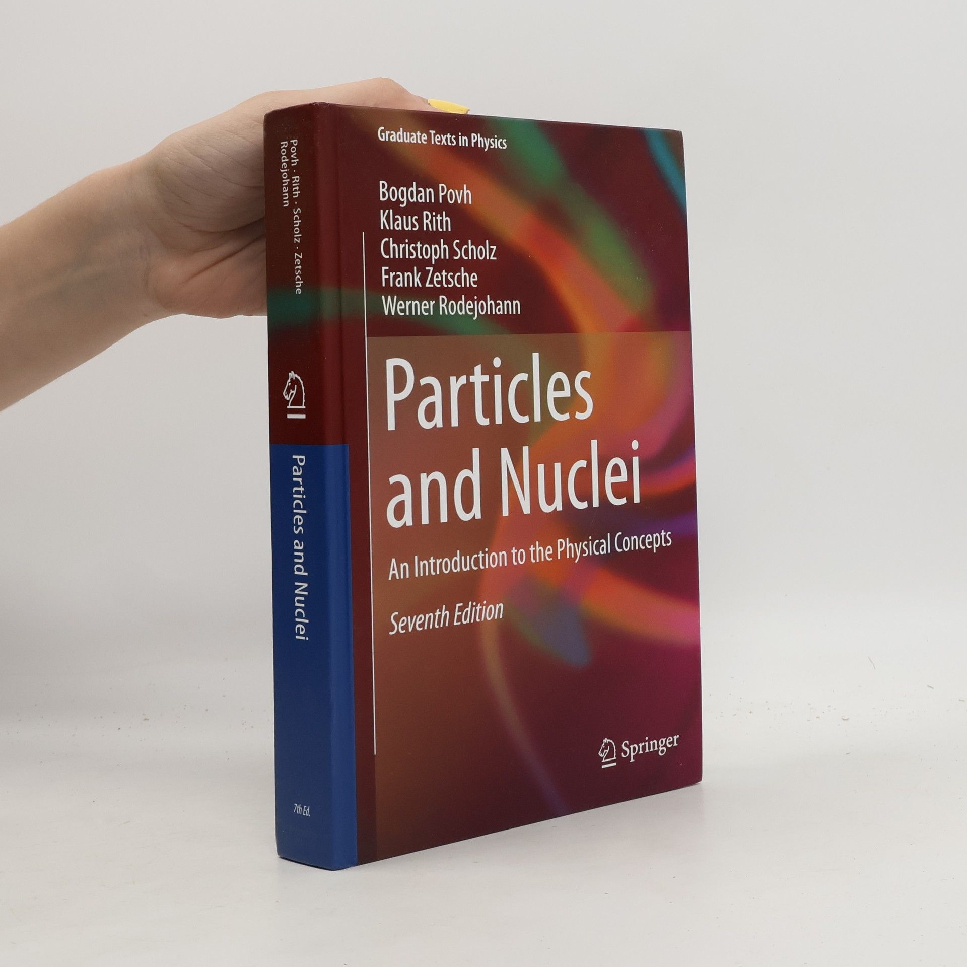 Frank Zetsche Graduate Texts in Physics - 7: Particles and Nuclei
