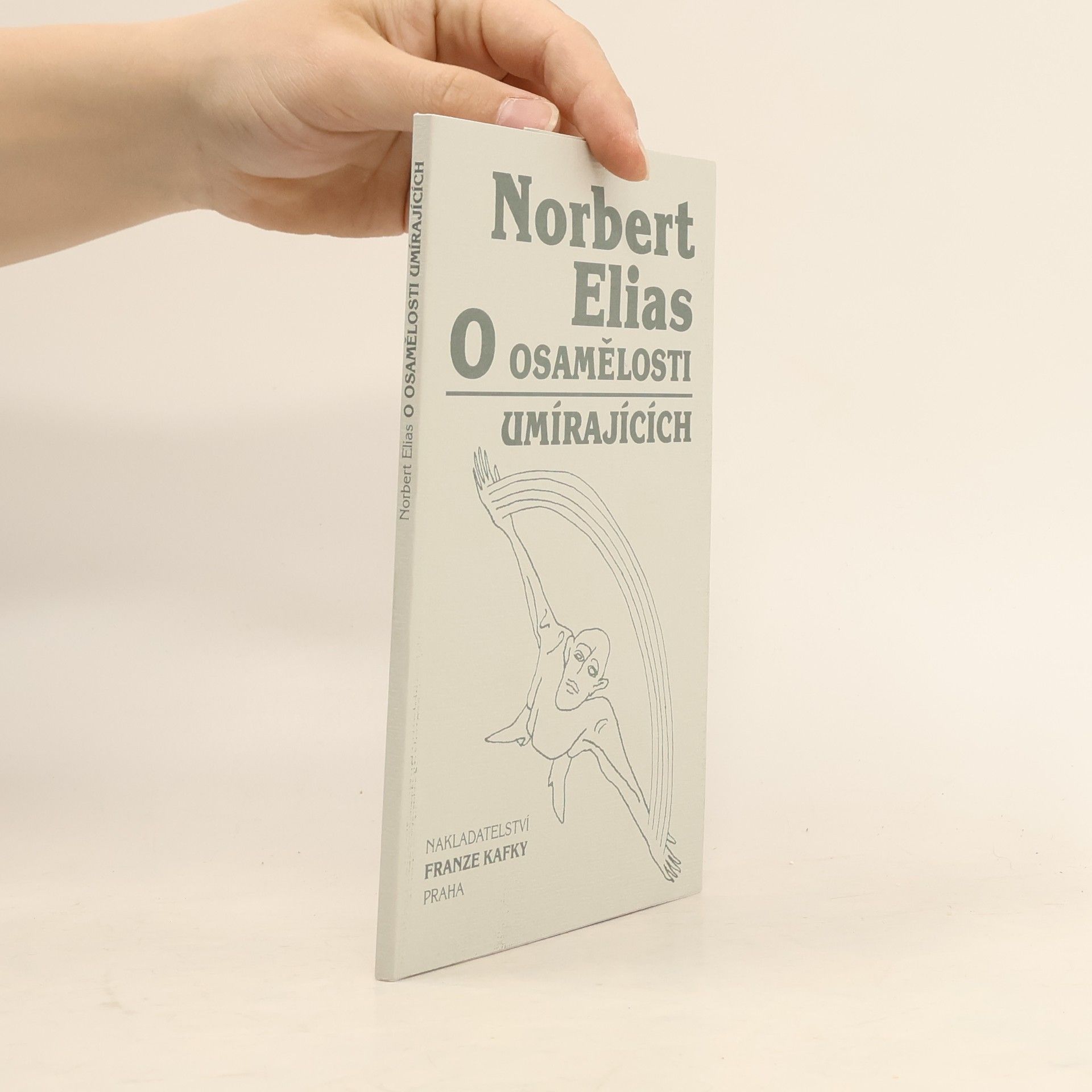 Norbert Elias O osamělosti umírajících v našich dnech