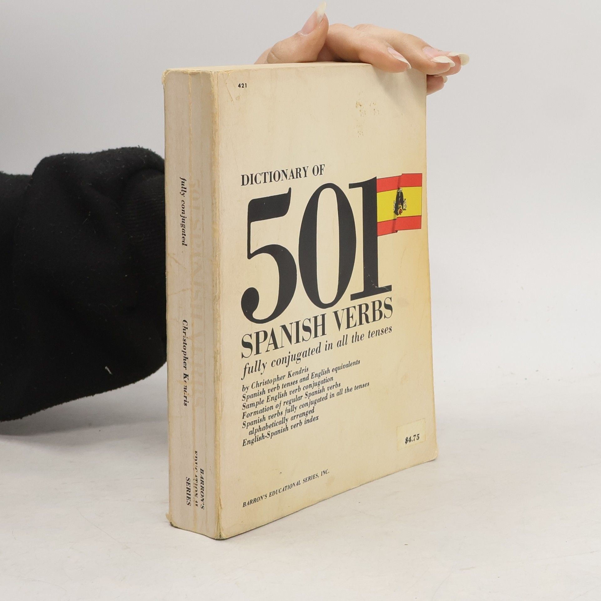 Christopher Kendris Dictionary of 501 Spanish verbs. Fully Conjugated in all the Tenses