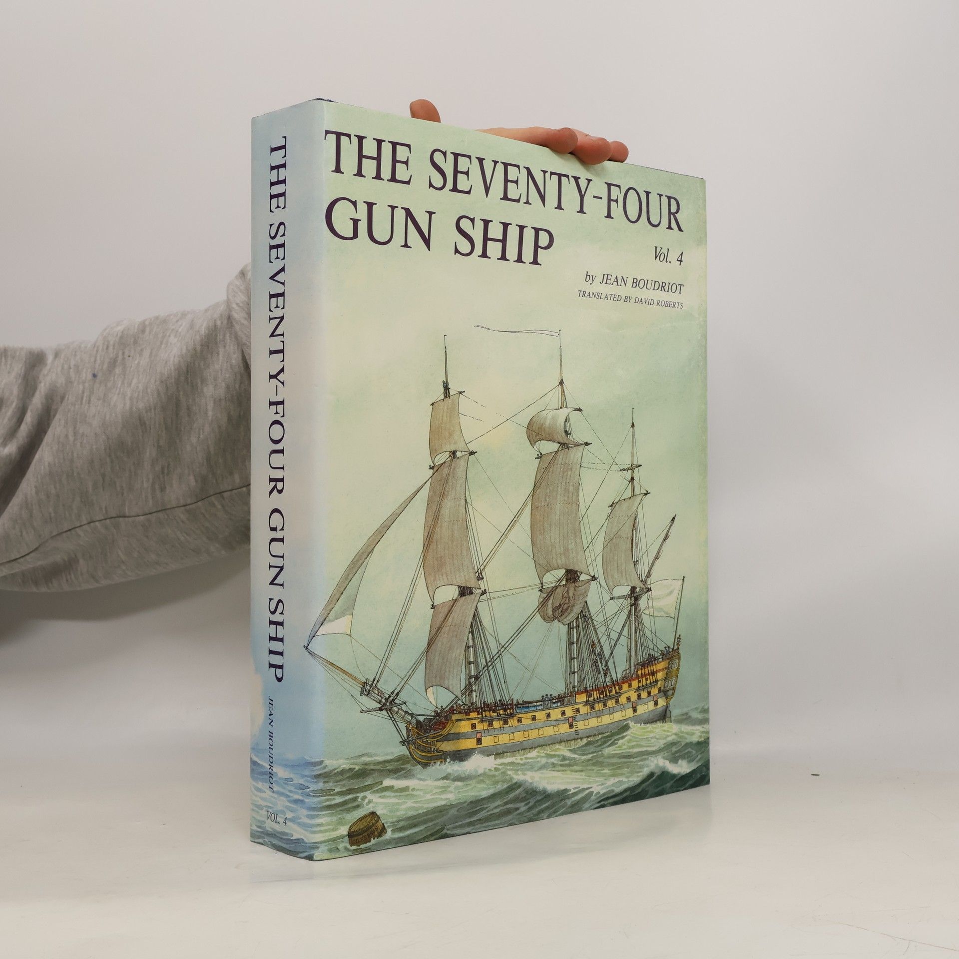 Jean Boudroit The Seventy-Four Gun Ship Vol. 4