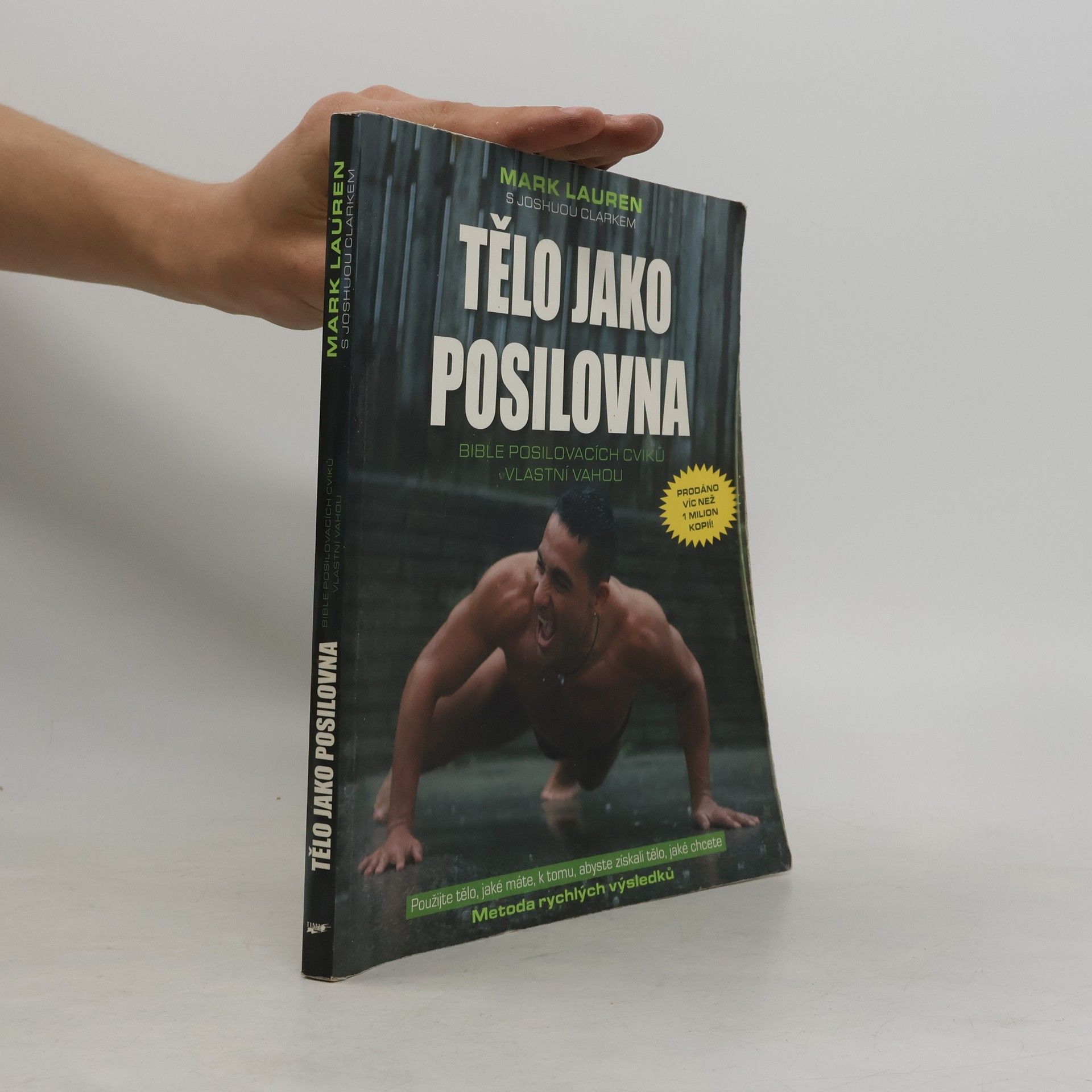 Mark Lauren Tělo jako posilovna. Bible posilovacích cviků vlastní vahou