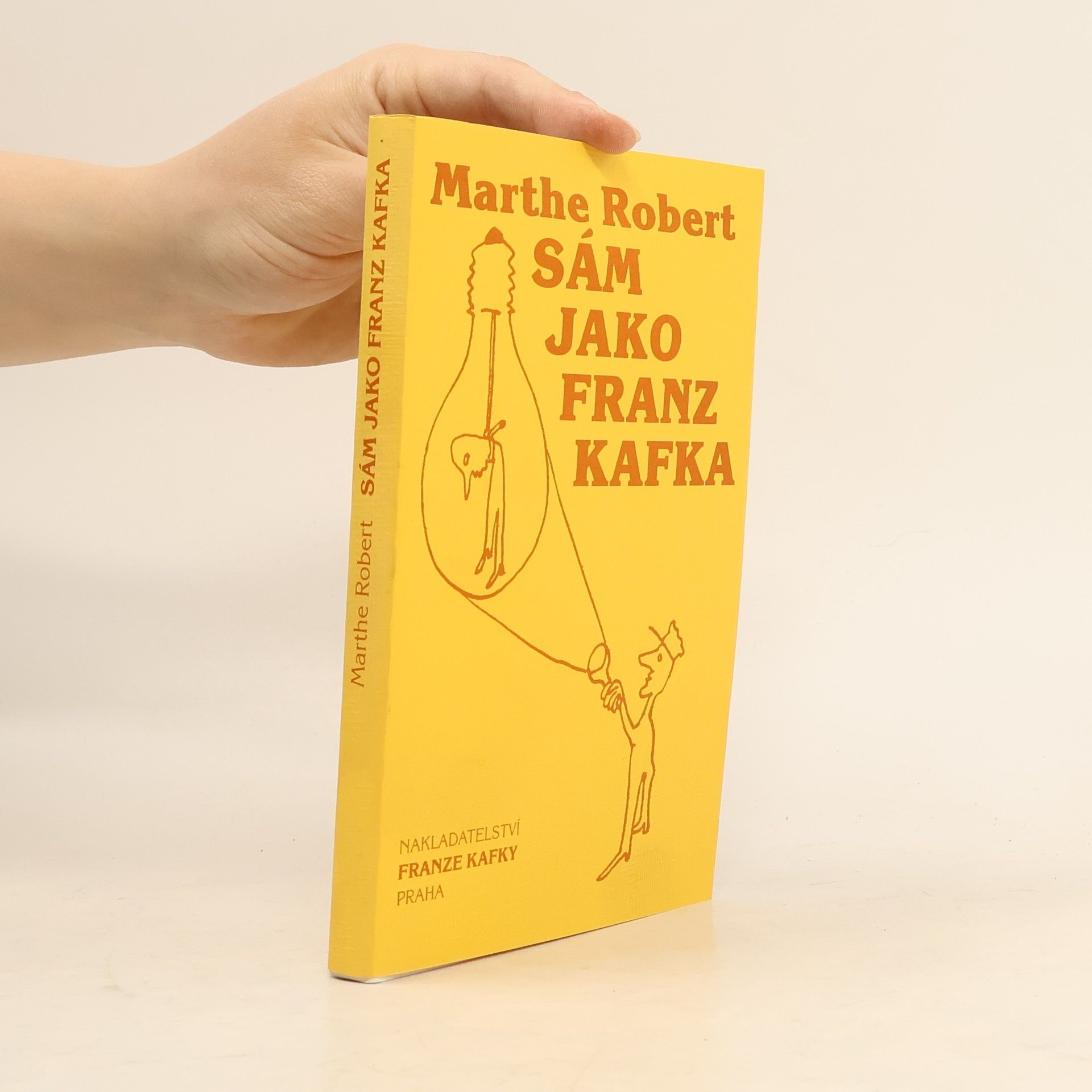 Marthe Robert Sám jako Franz Kafka