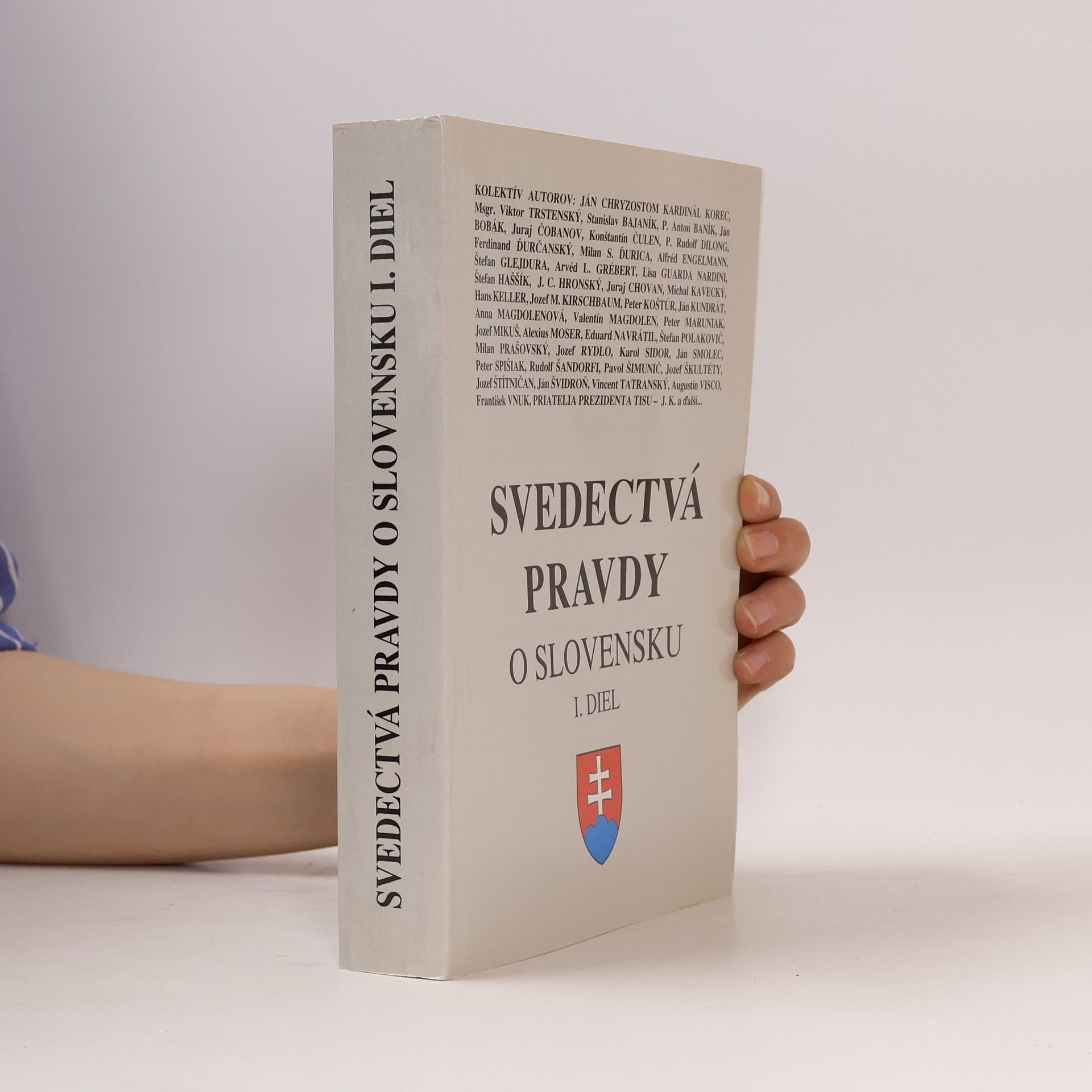 Autorenkollektiv Svedectvá pravdy o Slovensku I.diel