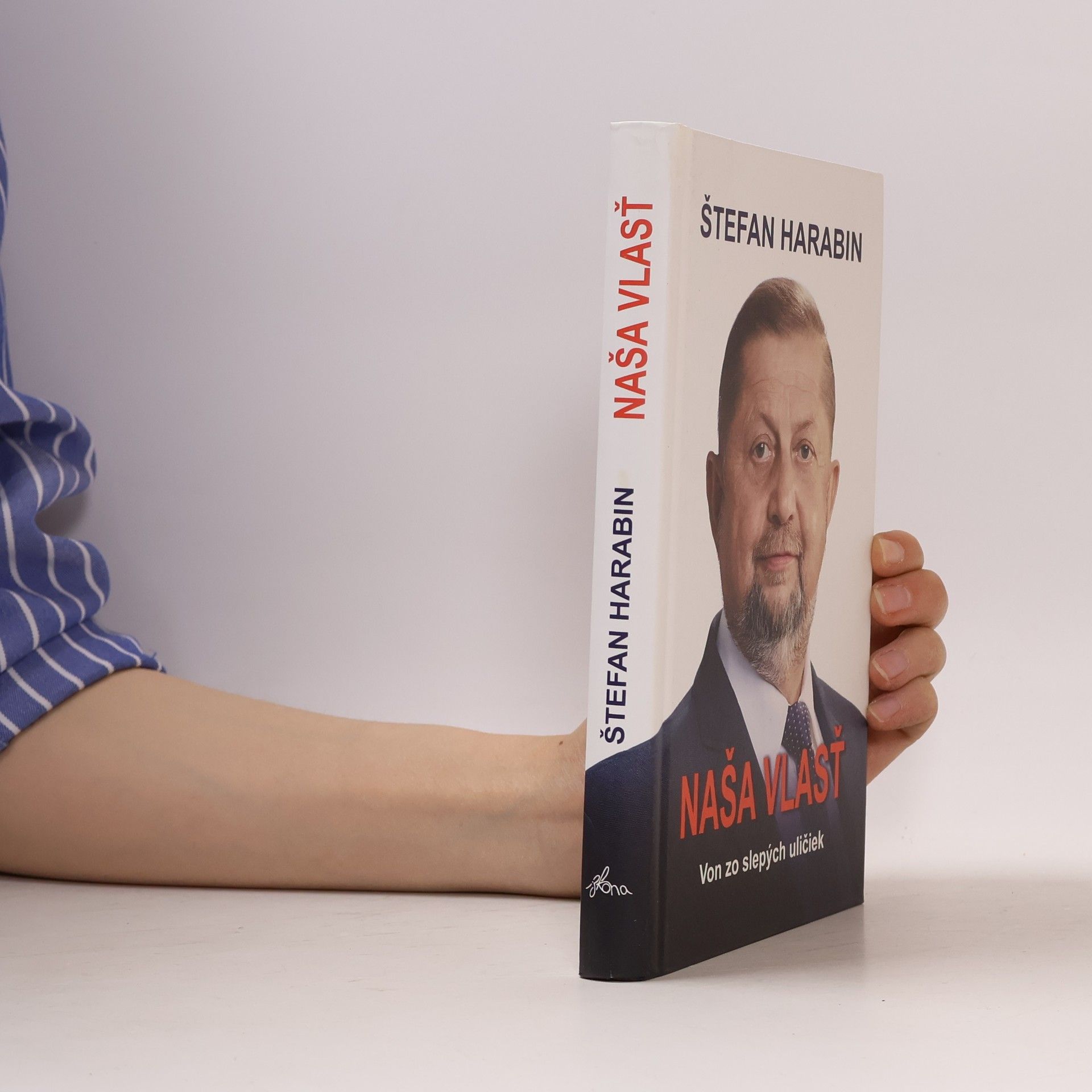 Štefan Harabin Naša vlasť: Von zo slepých uličiek