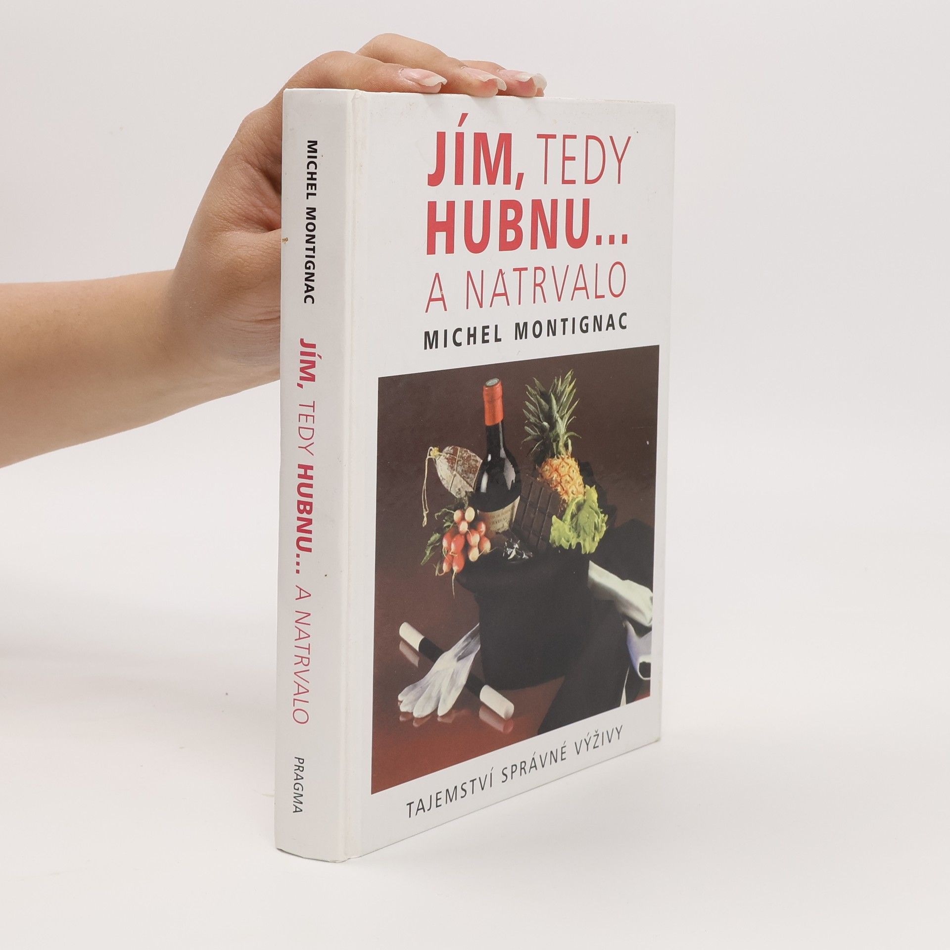 Michel Montignac Jím, tedy hubnu... a natrvalo