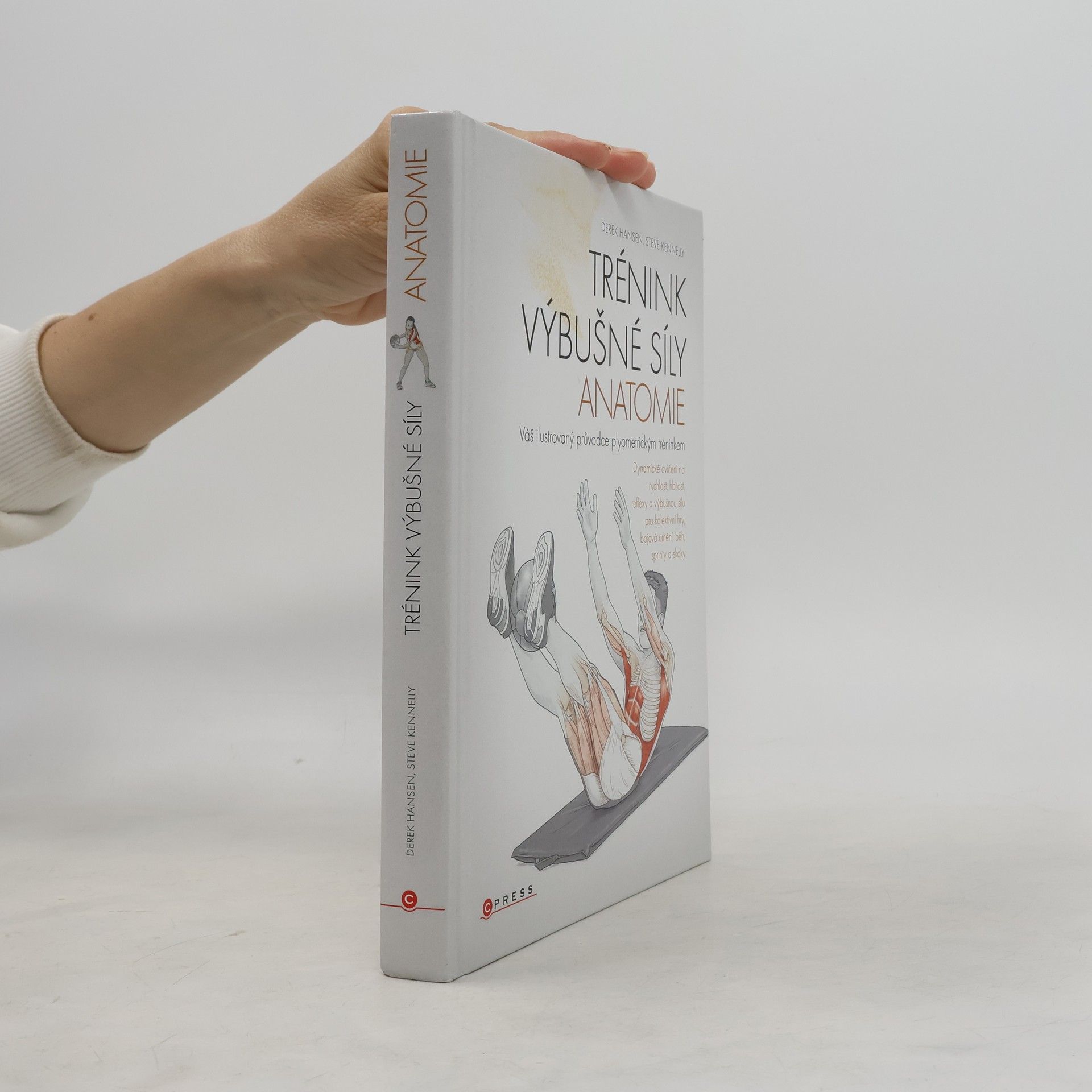 Steve Kennelly Trénink výbušné síly - anatomie