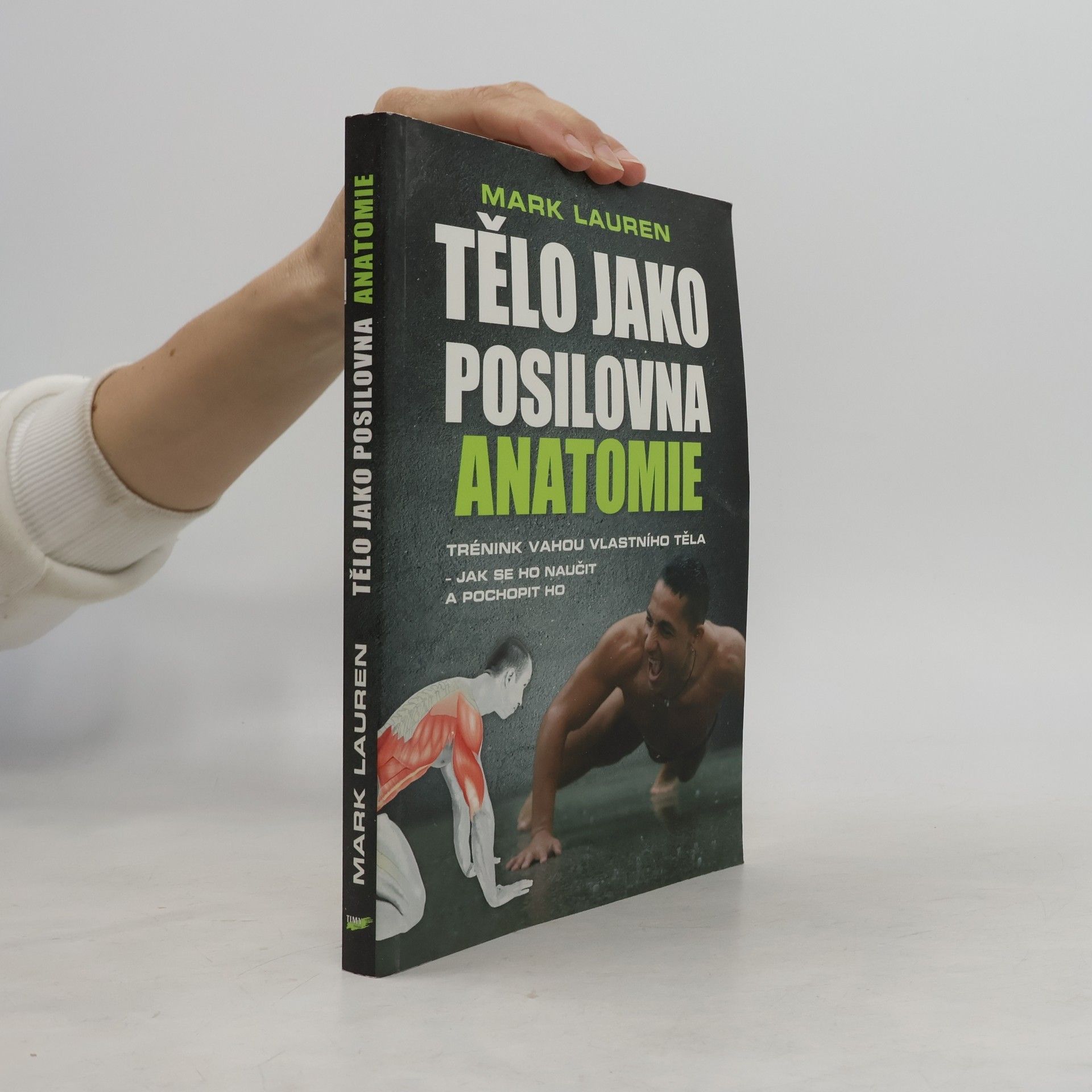 Mark Lauren Tělo jako posilovna - Anatomie