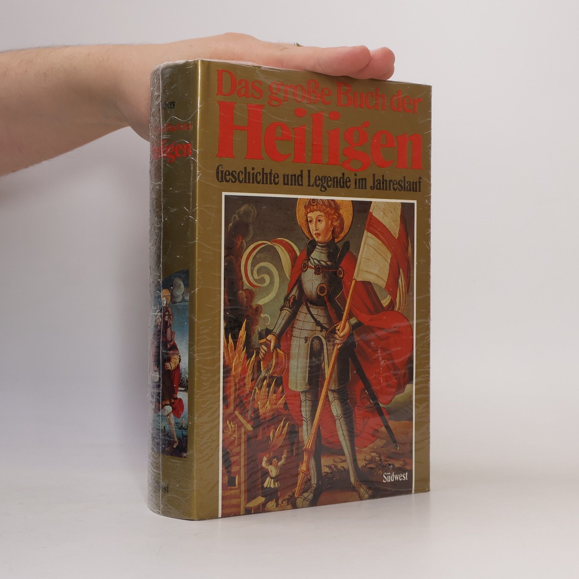 Carlo Melchers Das große Buch der Heiligen. Geschichte und Legende im Jahreslauf