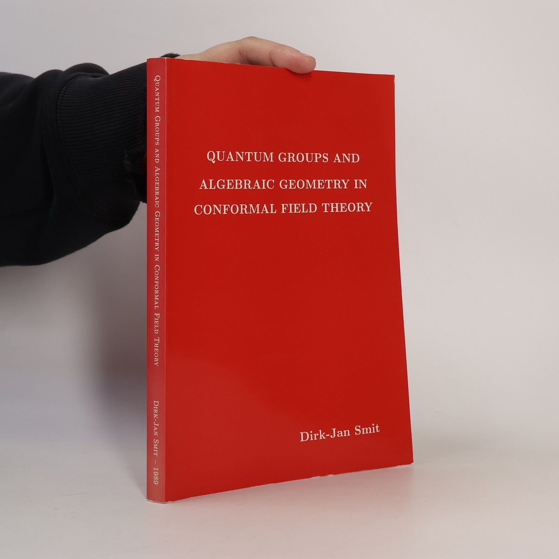 Dirk-Jan Smit Quantum Groups and Algebraic Geometry in Conformal Field Theory