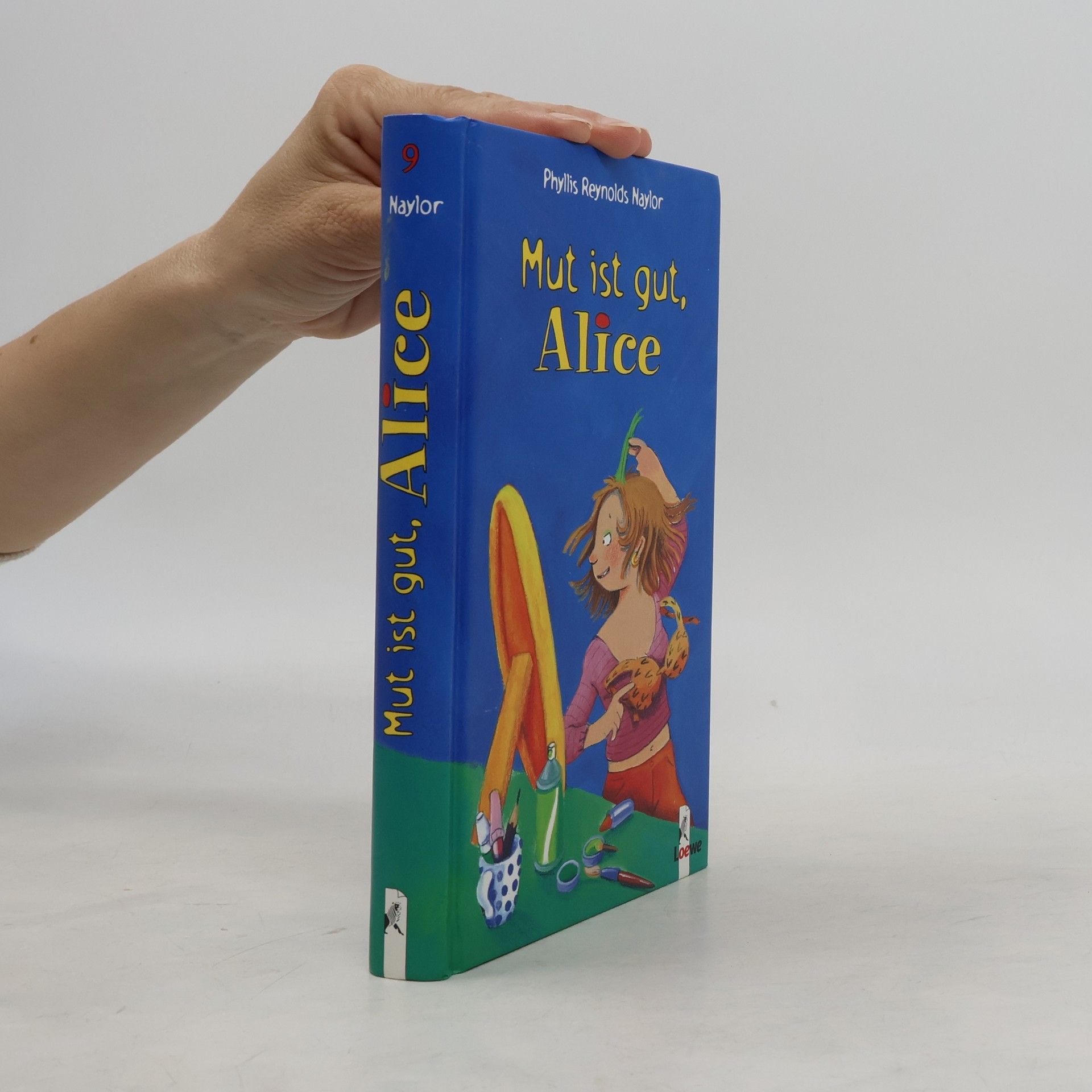 Phyllis Reynolds-Naylor Mut ist gut, Alice