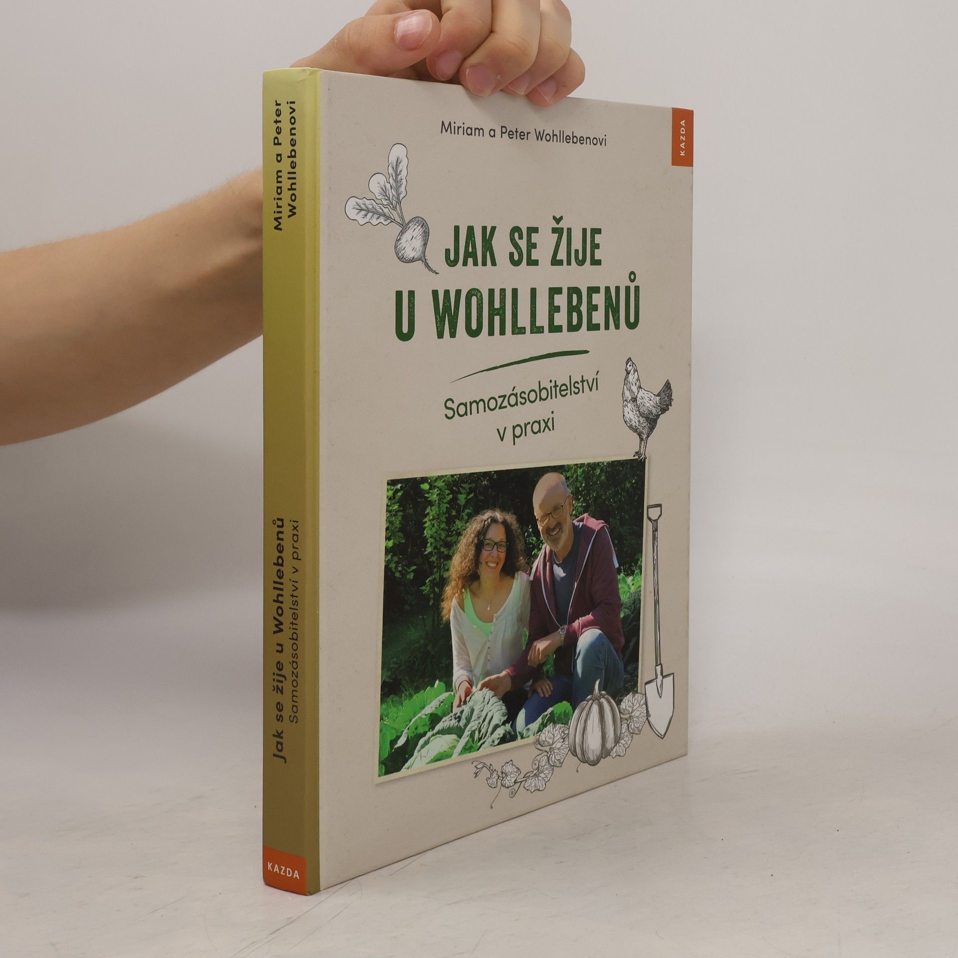 Miriam Wohlleben Jak se žije u Wohllebenů. Samozásobitelství v praxi